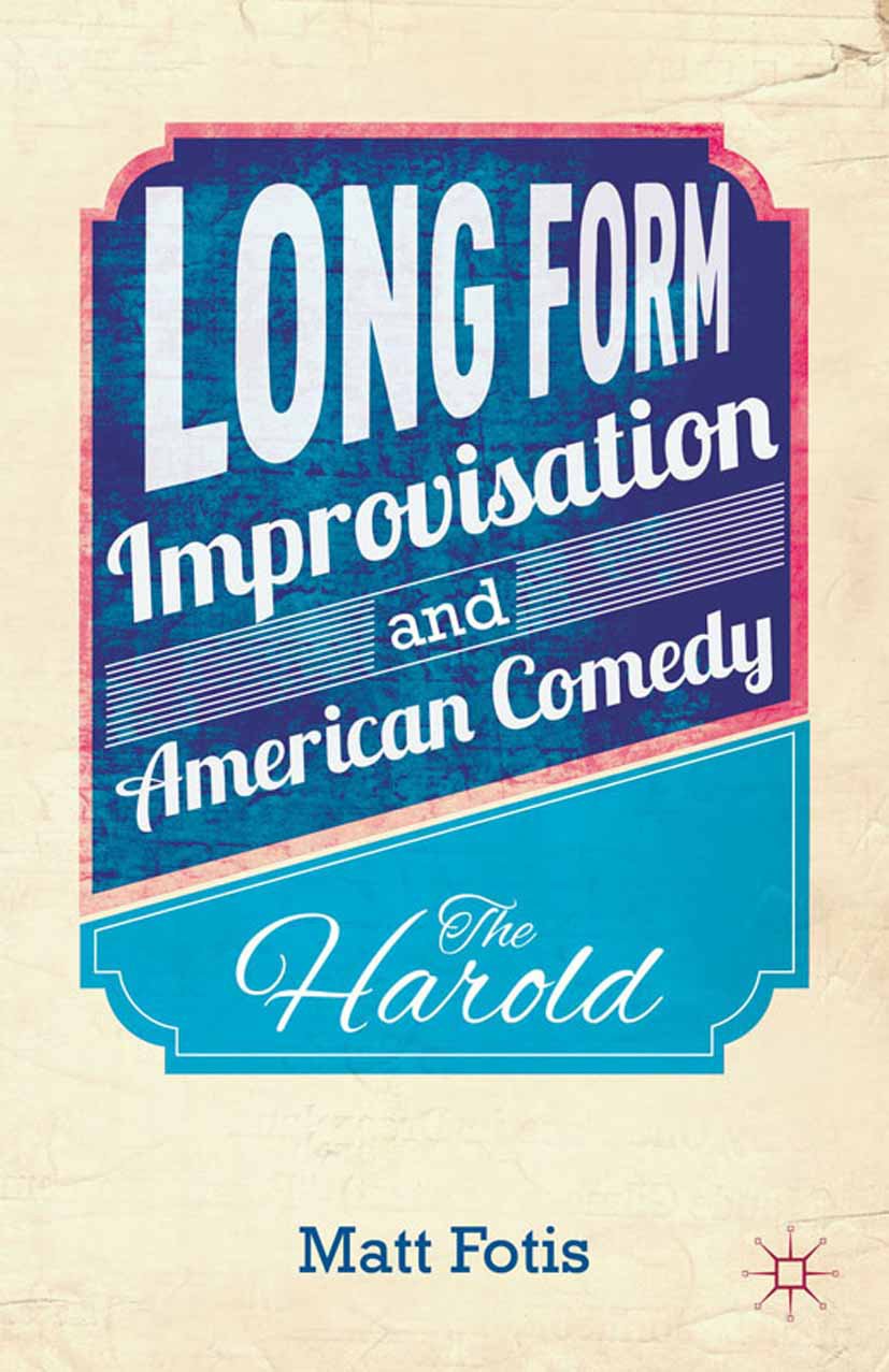 ler totalmente Long Form Improvisation and American Comedy: The Harold (English Edition)