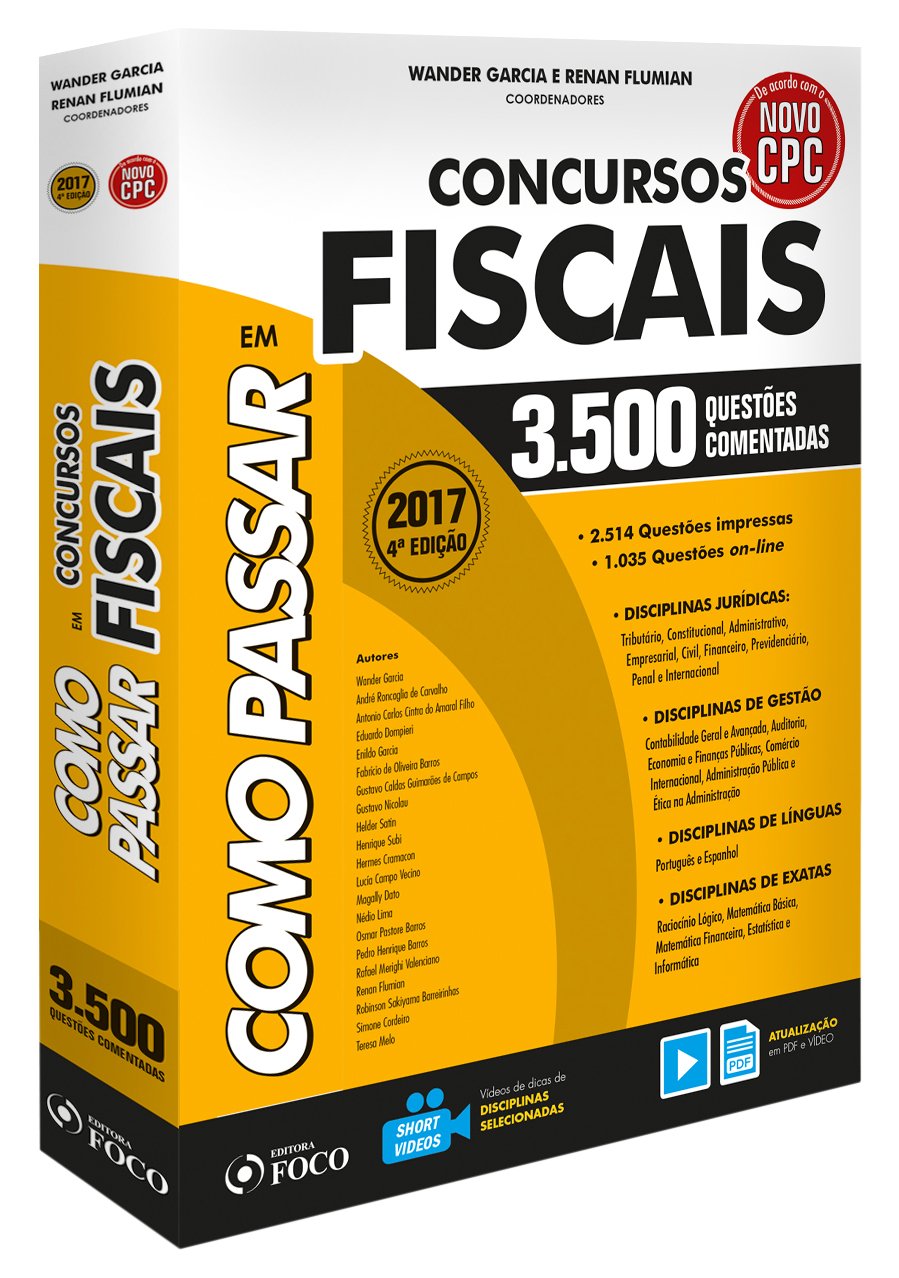 Como Passar em Concursos Fiscais. 3.500 Questões Comentadas