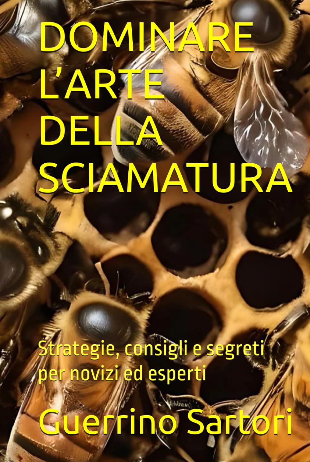 DOMINARE L’ARTE DELLA SCIAMATURA: Strategie, consigli e segreti per novizi ed esperti (Italian Edition) baixar o livro de graça