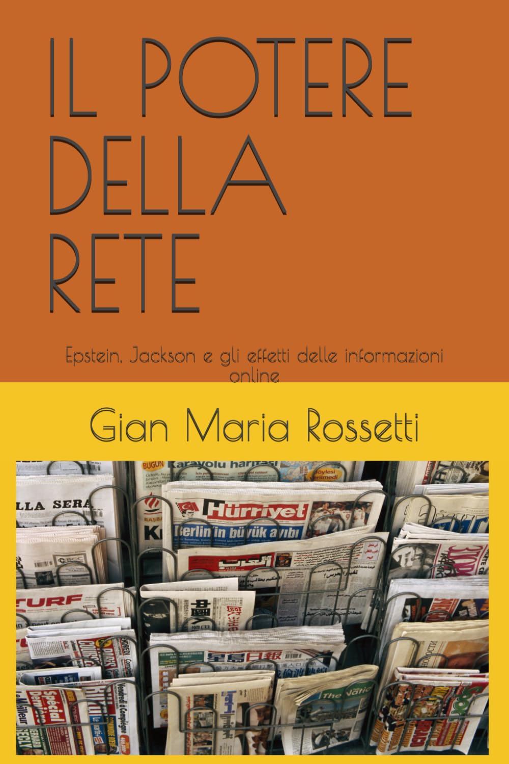 IL POTERE DELLA RETE: Epstein, Jackson e gli effetti delle informazioni online (Italian Edition) baixar livro de graça