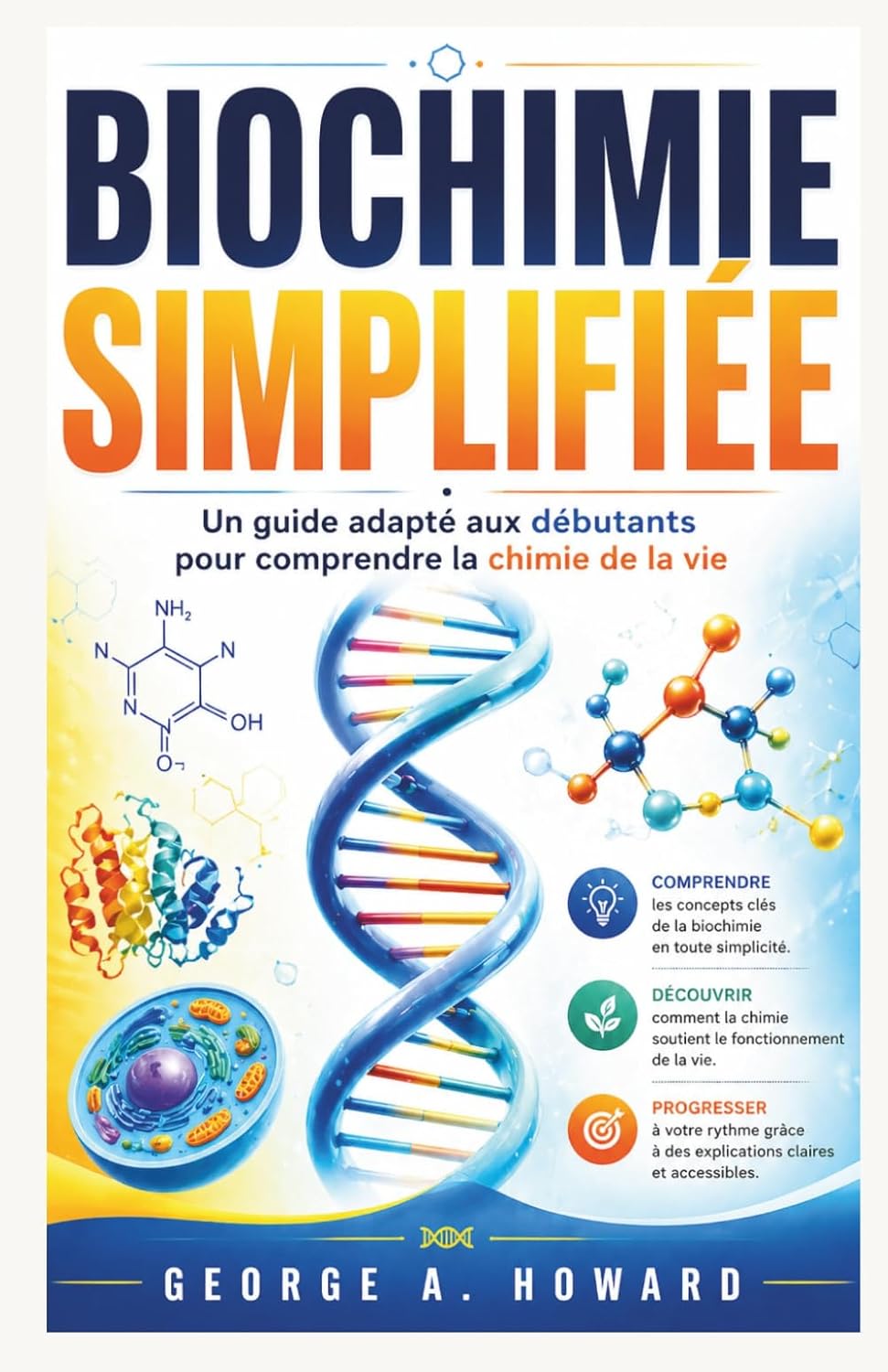 capítulo por capítulo baixar Biochimie Simplifiée: Un guide adapté aux débutants pour comprendre la chimie de la vie