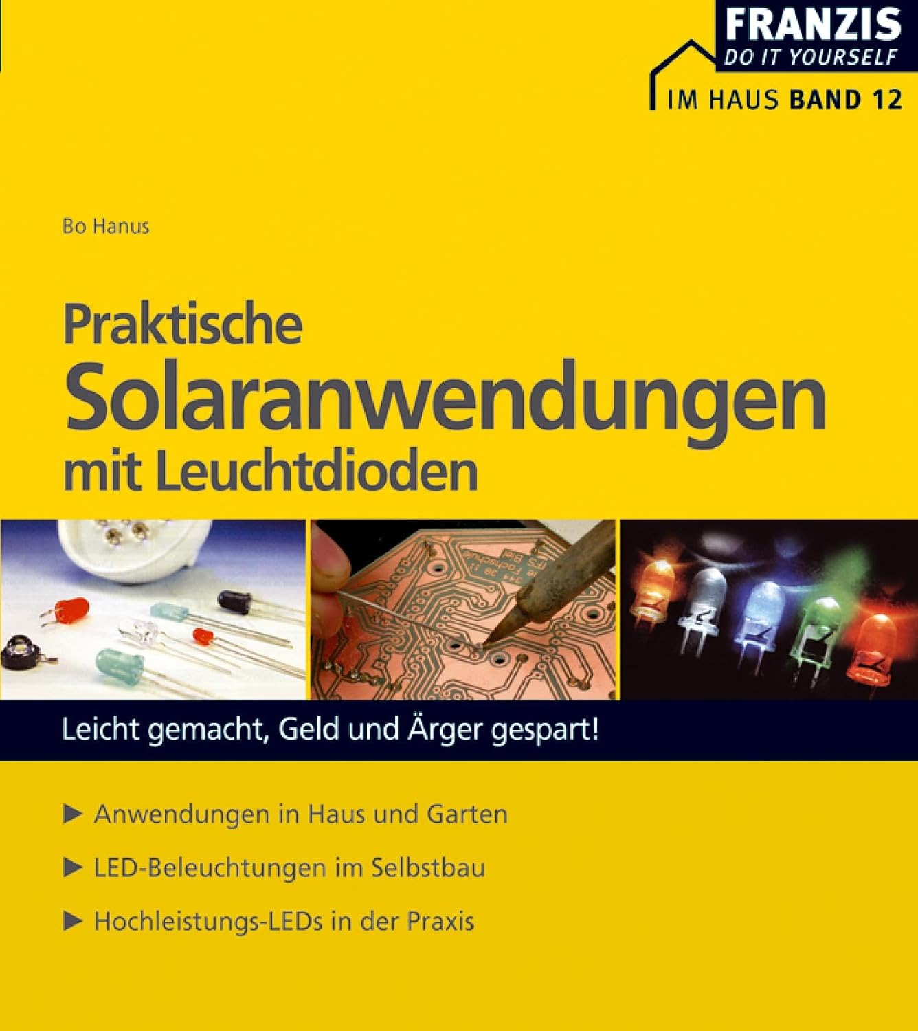 Praktische Solaranwendungen mit Leuchtdioden: Leicht gemacht, Geld und Ärger gespart! (Elektronik) (German Edition) baixar livro de graça