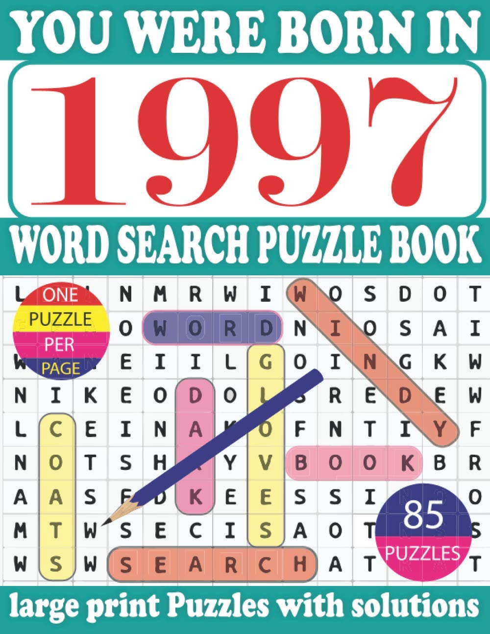You Were Born in 1997: Word Search Puzzle Book: Get Stress-Free With Hours Of Fun Games For Seniors Adults And More With Solutions baixar o livro de graça