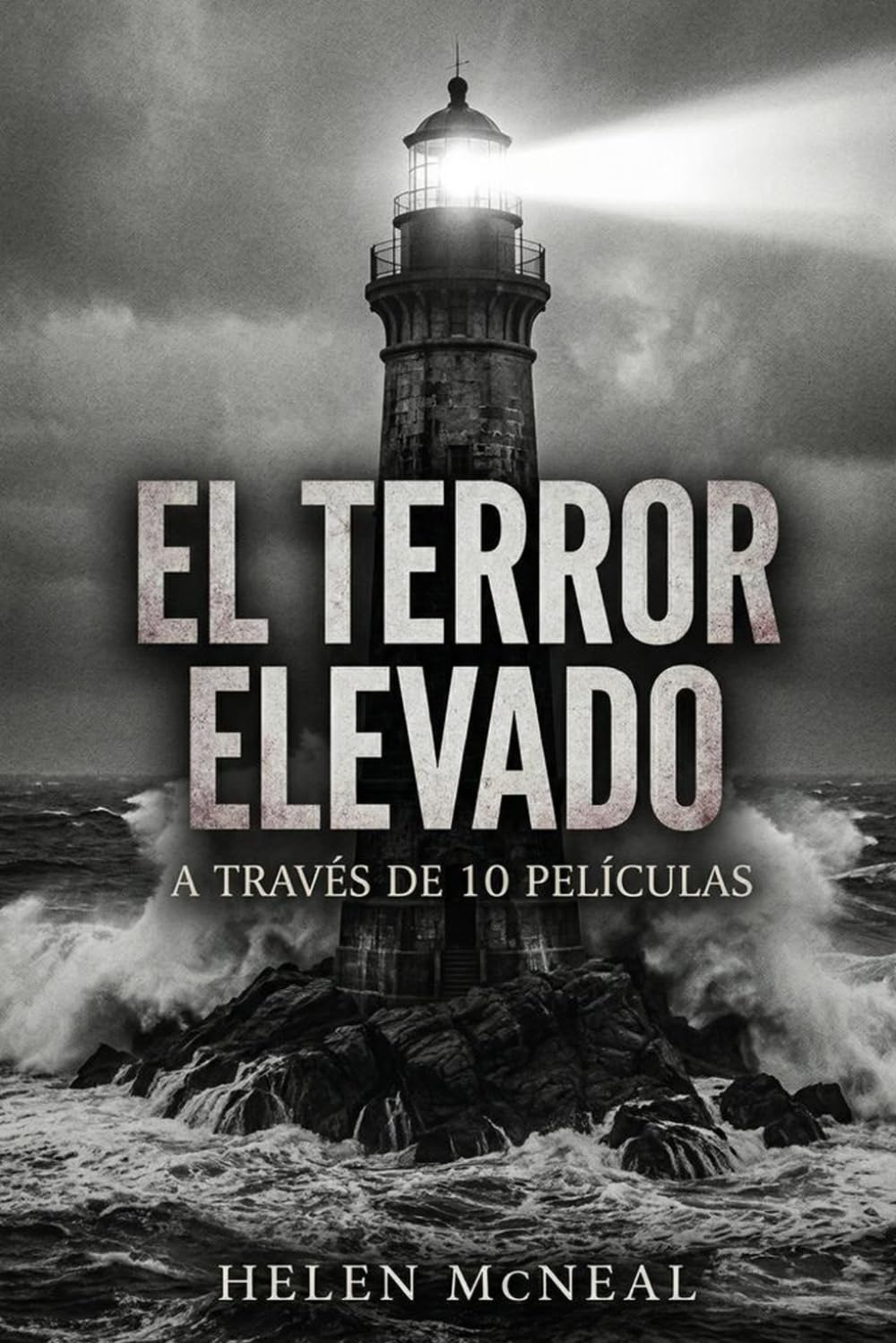 capítulo por capítulo baixar El Terror Elevado a Través de 10 Películas (Tinta en 35mm) (Spanish Edition)
