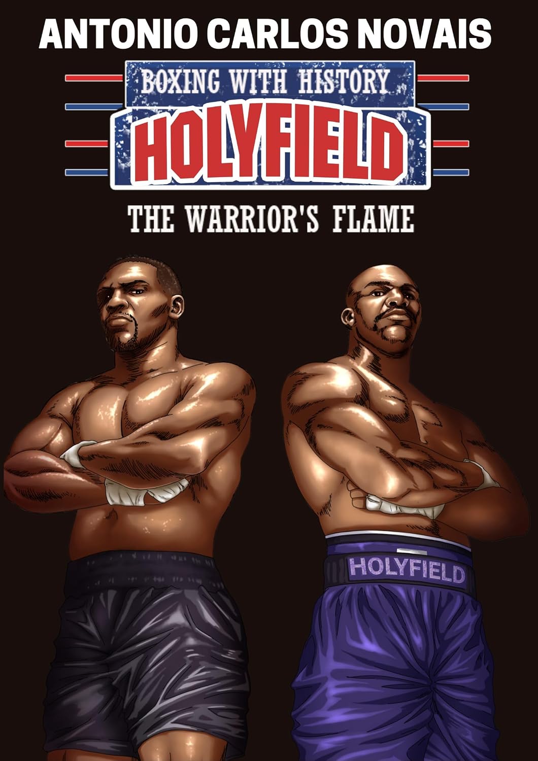 HOLYFIELD: THE WARRIOR'S FLAME (English Edition)