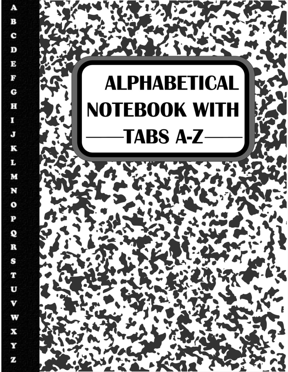 ler totalmente Alphabetical Notebook with Tabs A-Z: Lined Journal Organizer with Tabs A-Z "8,5 x 11"|5 Numbered Pages per Letter with a Table of Contents.