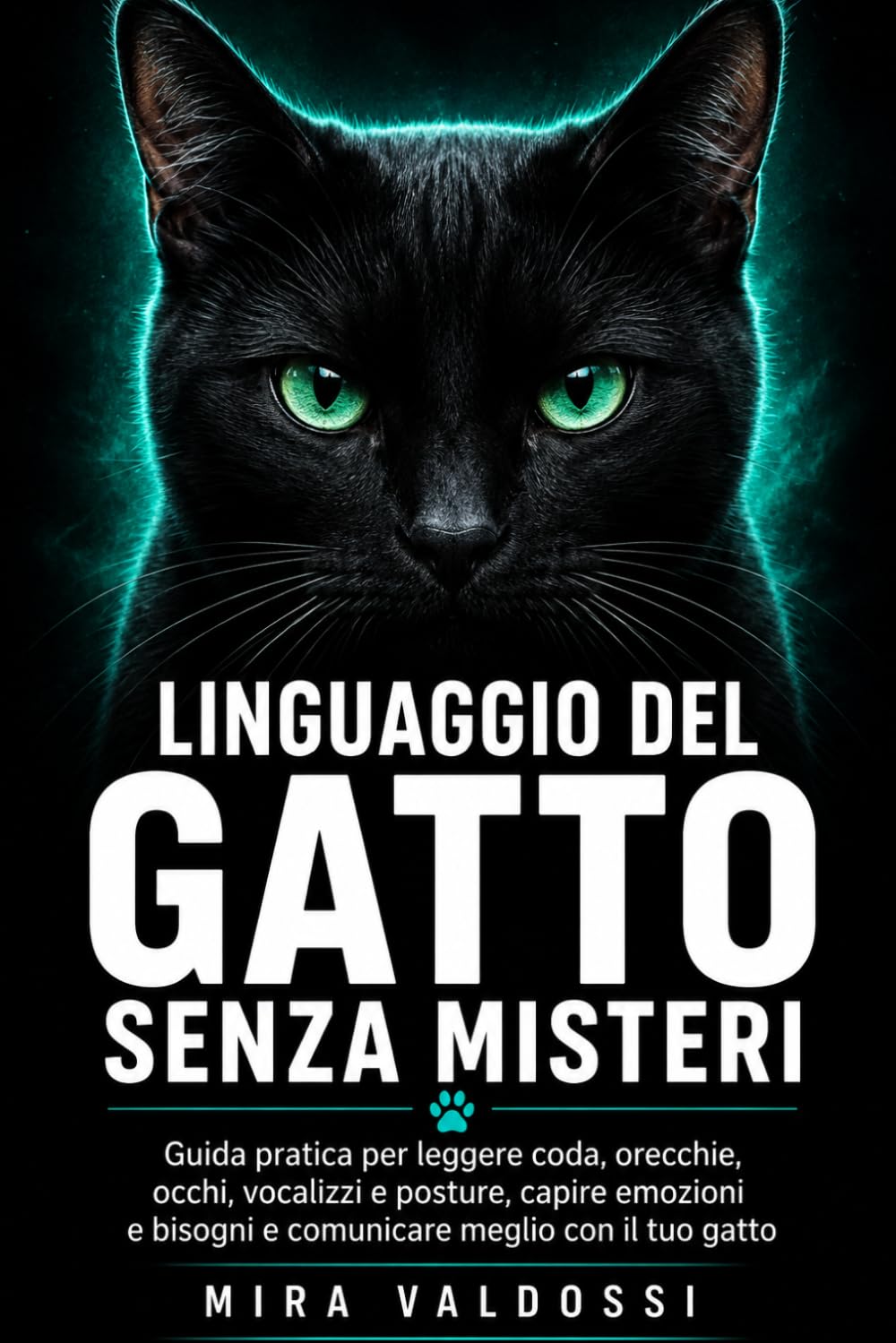 ler totalmente Linguaggio del gatto senza misteri: Guida pratica per leggere coda, orecchie, occhi, vocalizzi e posture, capire emozioni e bisogni e comunicare... (Capire i Loro Segnali) (Italian Edition)