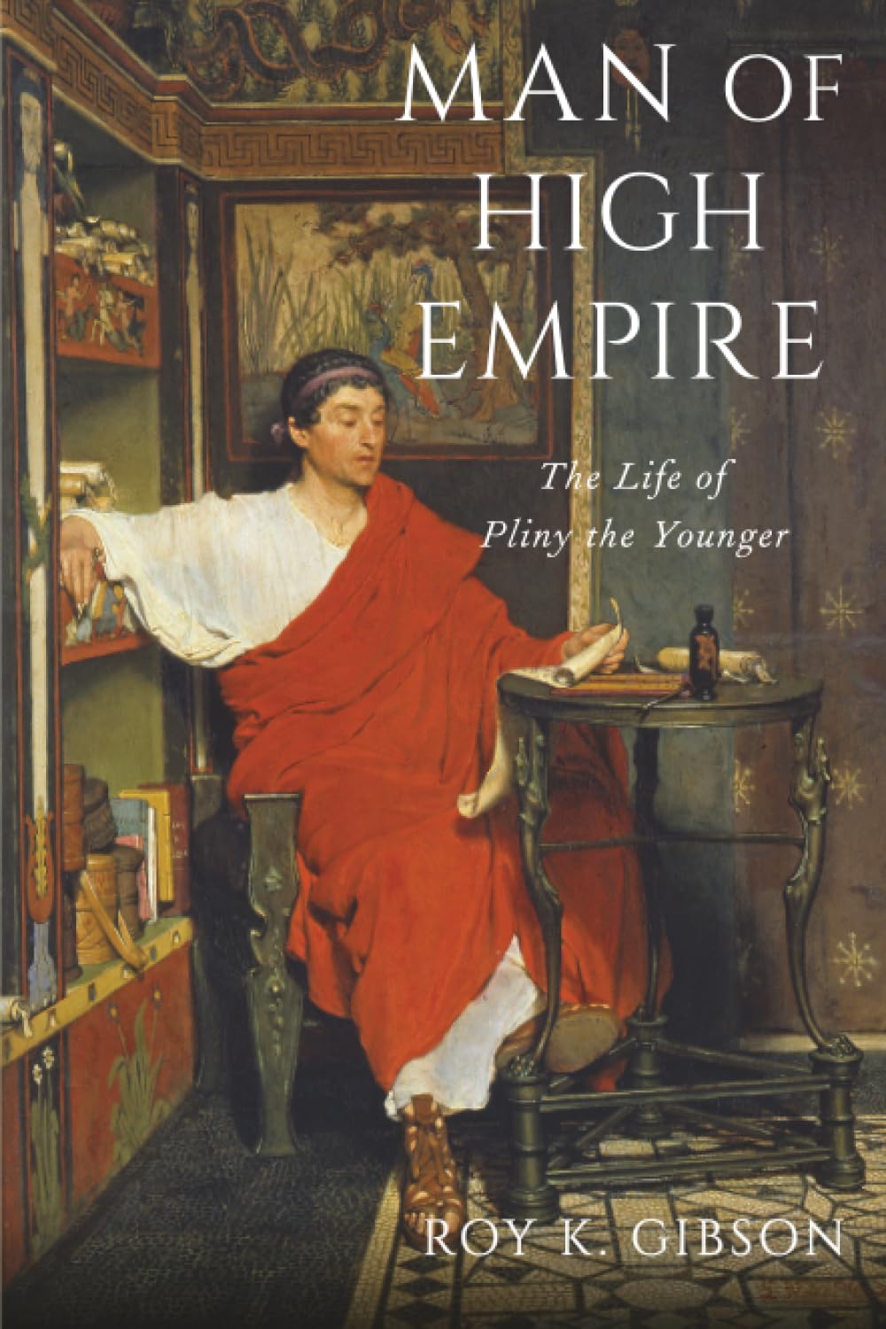 Man of High Empire: The Life of Pliny the Younger baixar livro de graça
