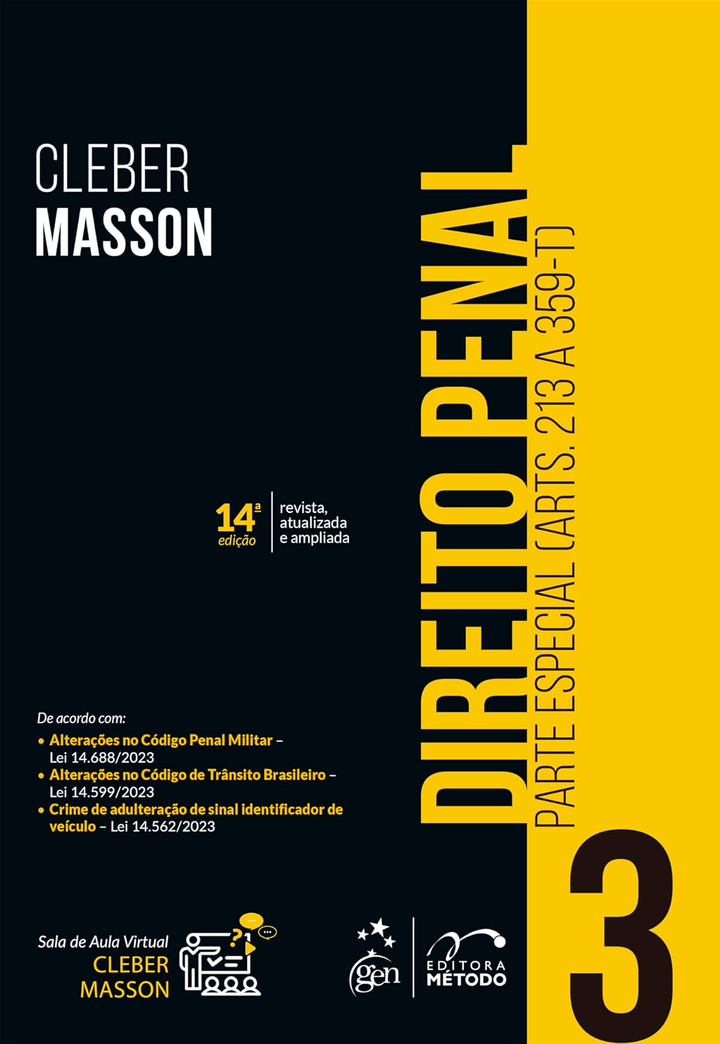 Direito Penal - Parte Especial - (arts. 213 a 359-t) - Vol. 3 - 14ª Edição 2024: Volume 3