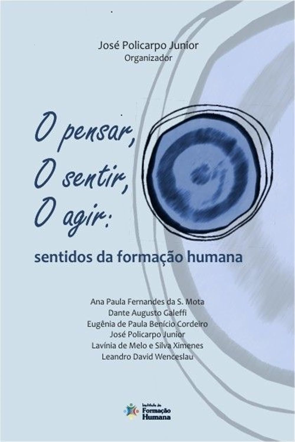 O Pensar, o Sentir, o Agir: sentidos da formação humana baixar livro de graça