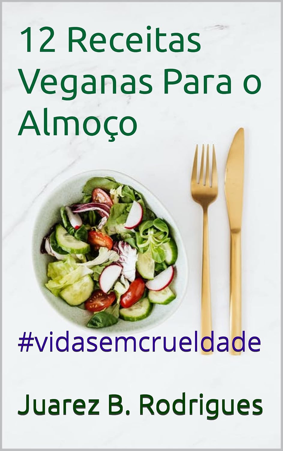 ler totalmente 12 Receitas Veganas Para o Almoço: #vidasemcrueldade