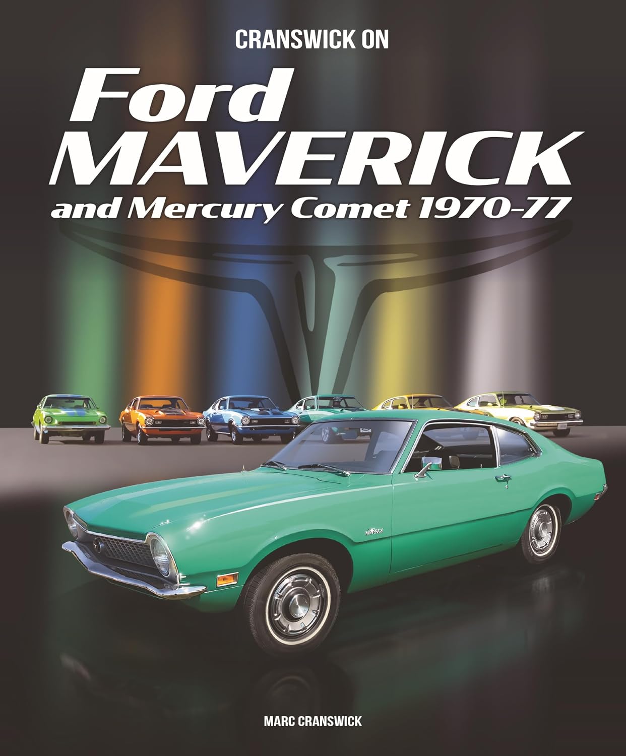 Cranswick on Ford Maverick and Mercury Comet 1970-77 baixar livro de graça