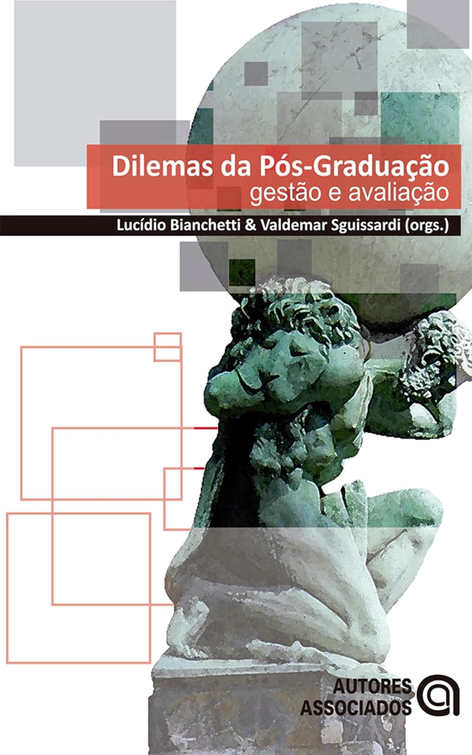 Dilemas da pós-graduação: gestão e avaliação
