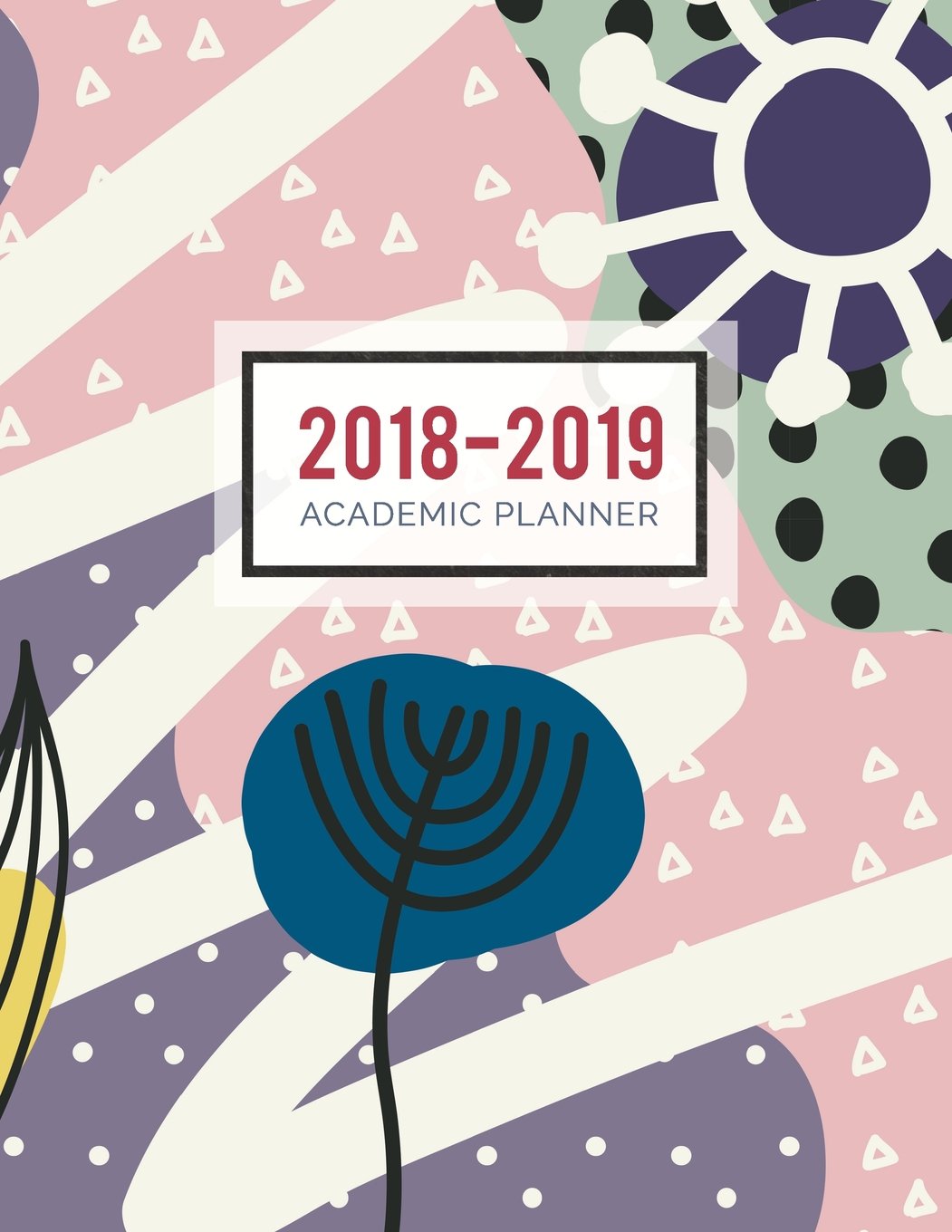capítulo por capítulo baixar 2018-2019 Academic Planner: Contemporary Design -- Aug 2018 - July 2019 -- Weekly View -- To Do Lists, Goal-Setting, Class Schedules + More
