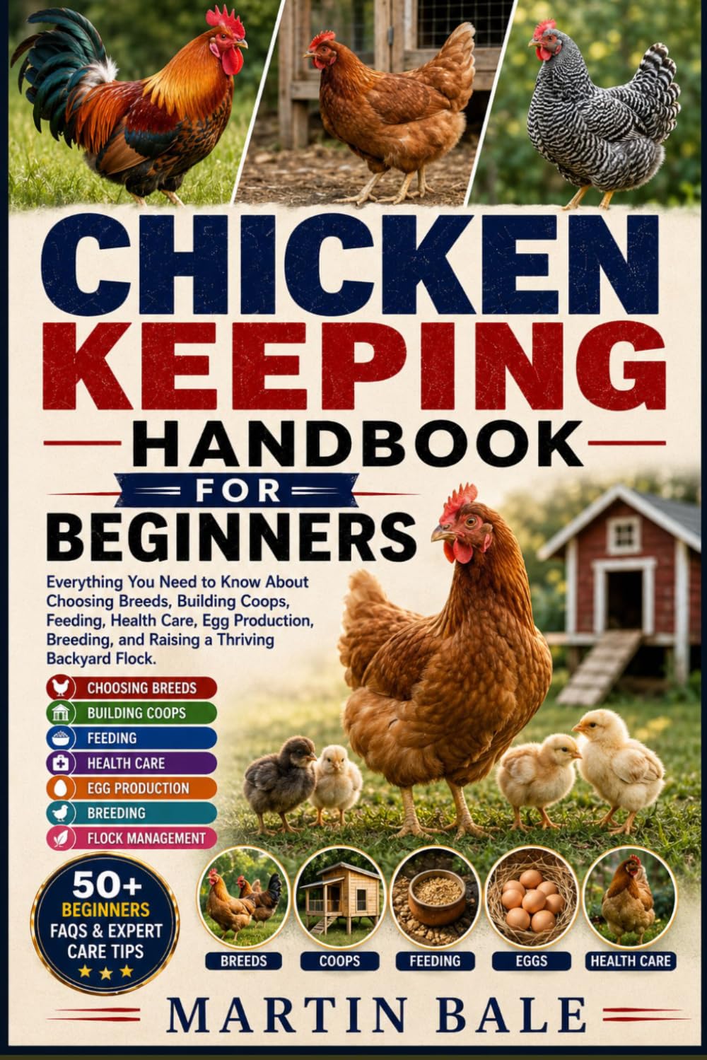 Chicken Keeping Handbook for Beginners: Everything You Need to Know About Choosing Breeds, Building Coops, Feeding, Health Care, Egg Production, Breeding, and Raising a Thriving Backyard Flock. baixar livro de graça