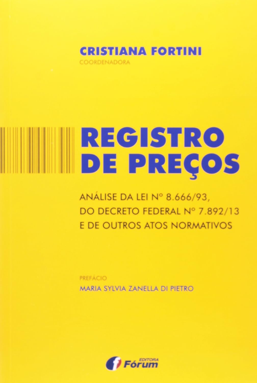 capítulo por capítulo baixar Registro de preços - análise da lei 8.666/93 do decreto federal 7.892/13 e de outros atos normativos