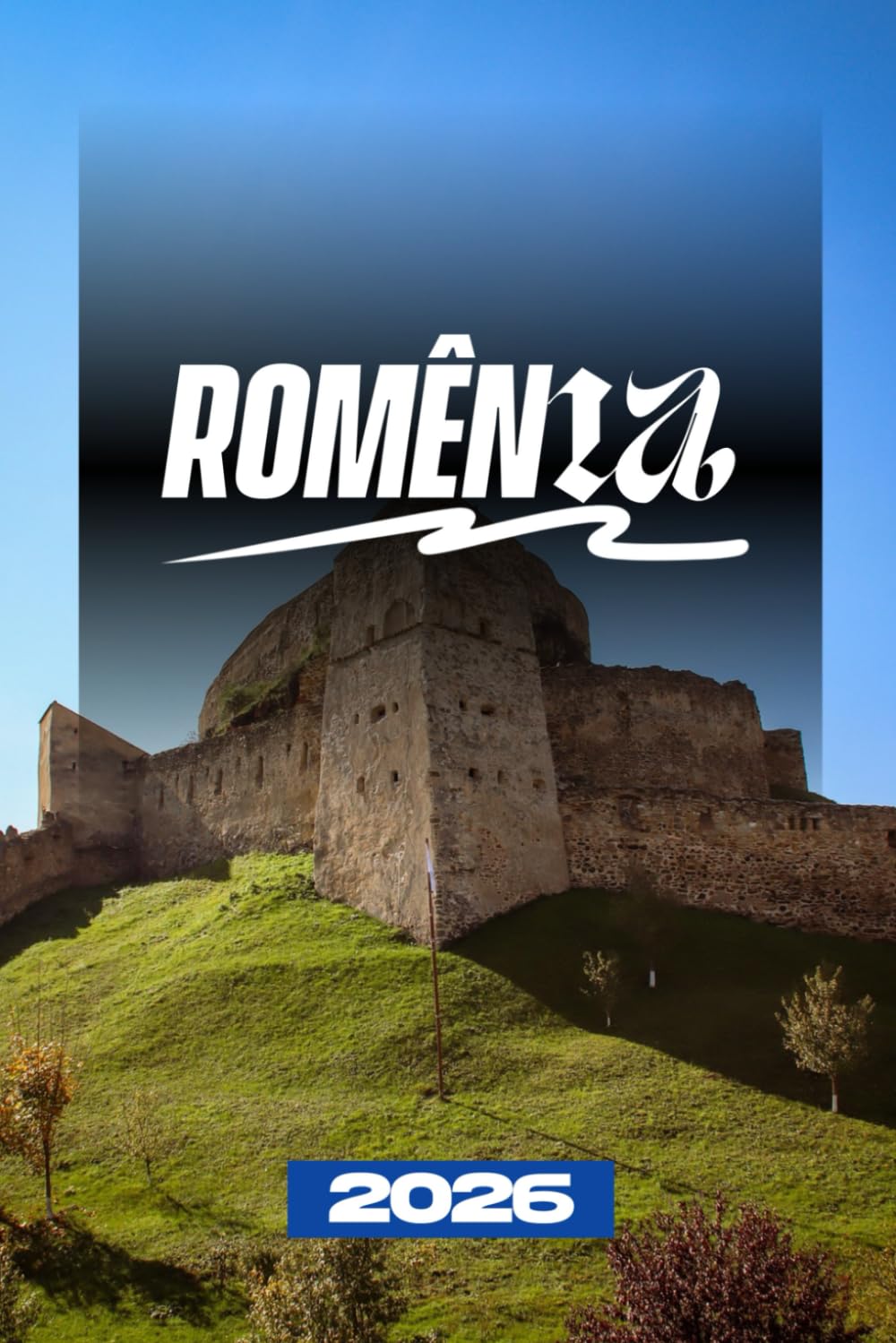 GUIA DE VIAGEM DA ROMÊNIA 2026 (Portuguese Edition)