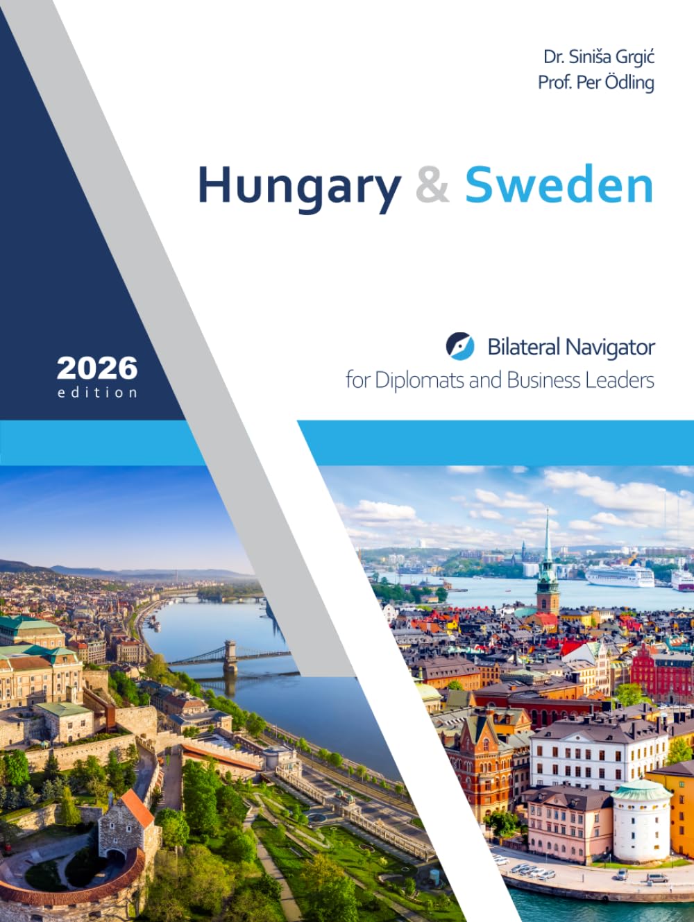 Hungary & Sweden: Bilateral Navigator for Diplomats and Business Leaders, 2026 edition baixar o livro de graça