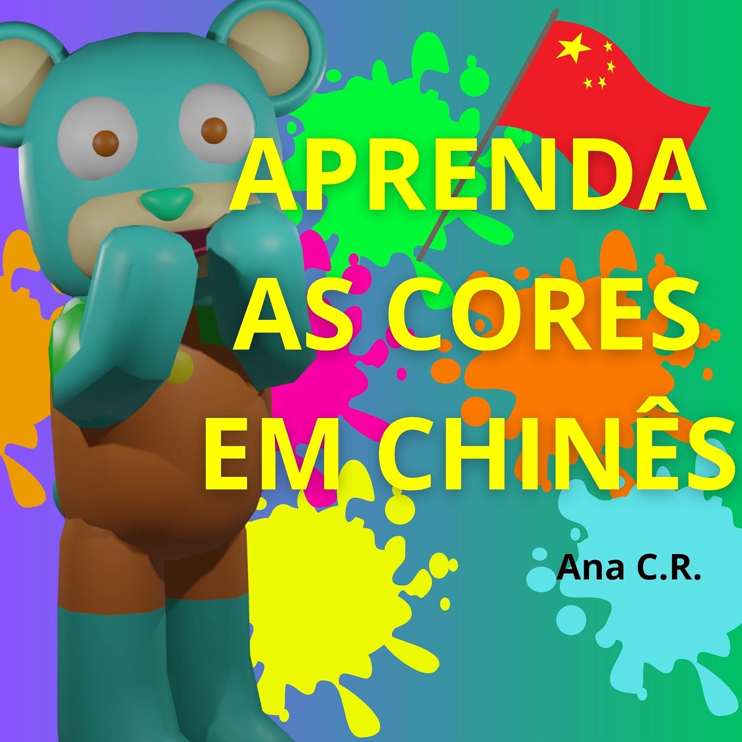 Aprendendo as cores em Mandarim com o Ursinho Yotsz: Um guia prático para crianças e adultos iniciantes (Crianças Inteligentes Livro 2) baixar o livro de graça