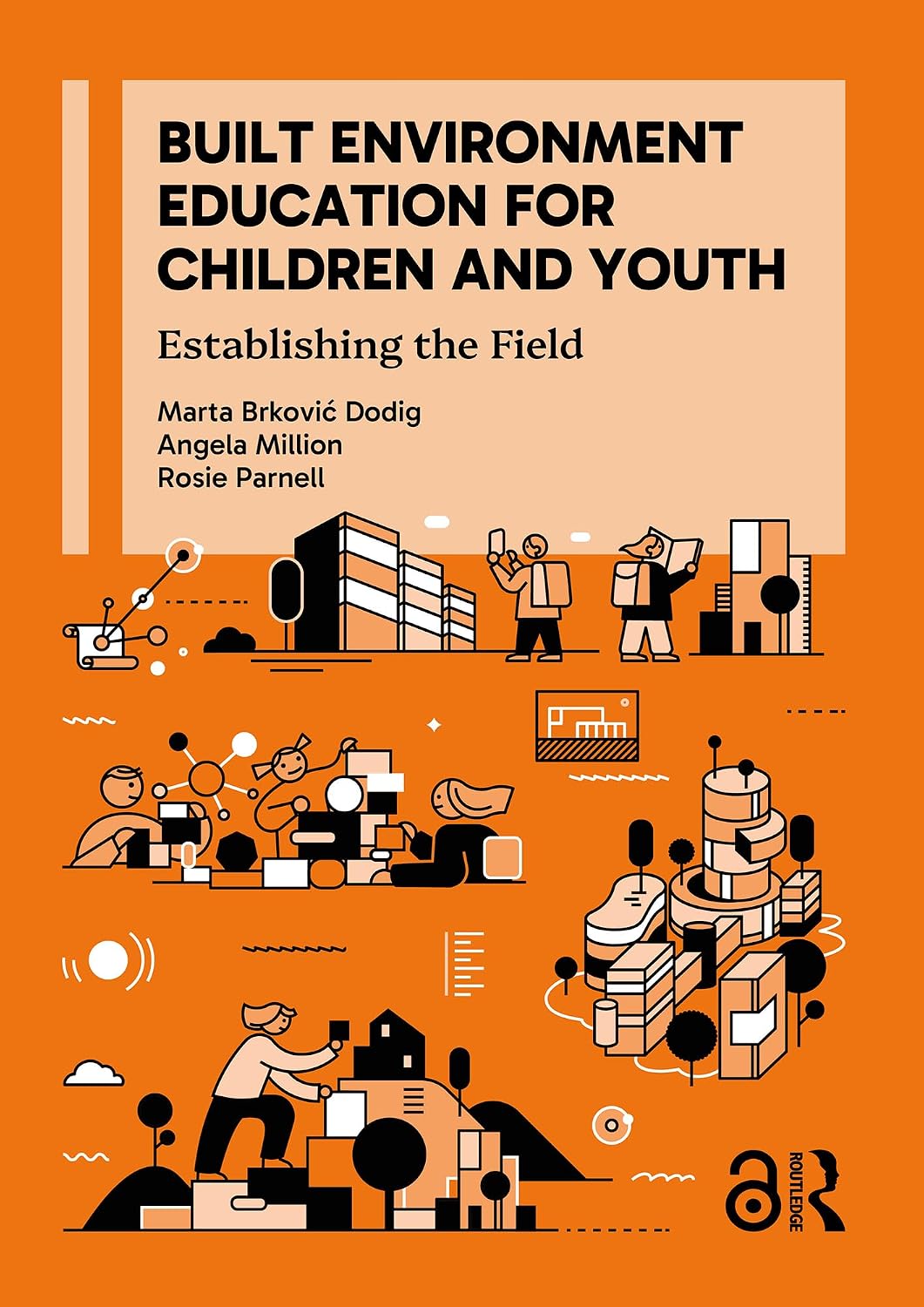 ler totalmente Built Environment Education for Children and Youth: Establishing the Field (English Edition)