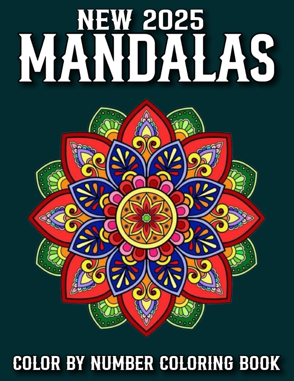 ler totalmente Mandalas Color By Number 2025 New Coloring Book: Mandalas Color By Number 2025 New Coloring Book Large Print Easy Designs with Perfect Gift Book For Women.