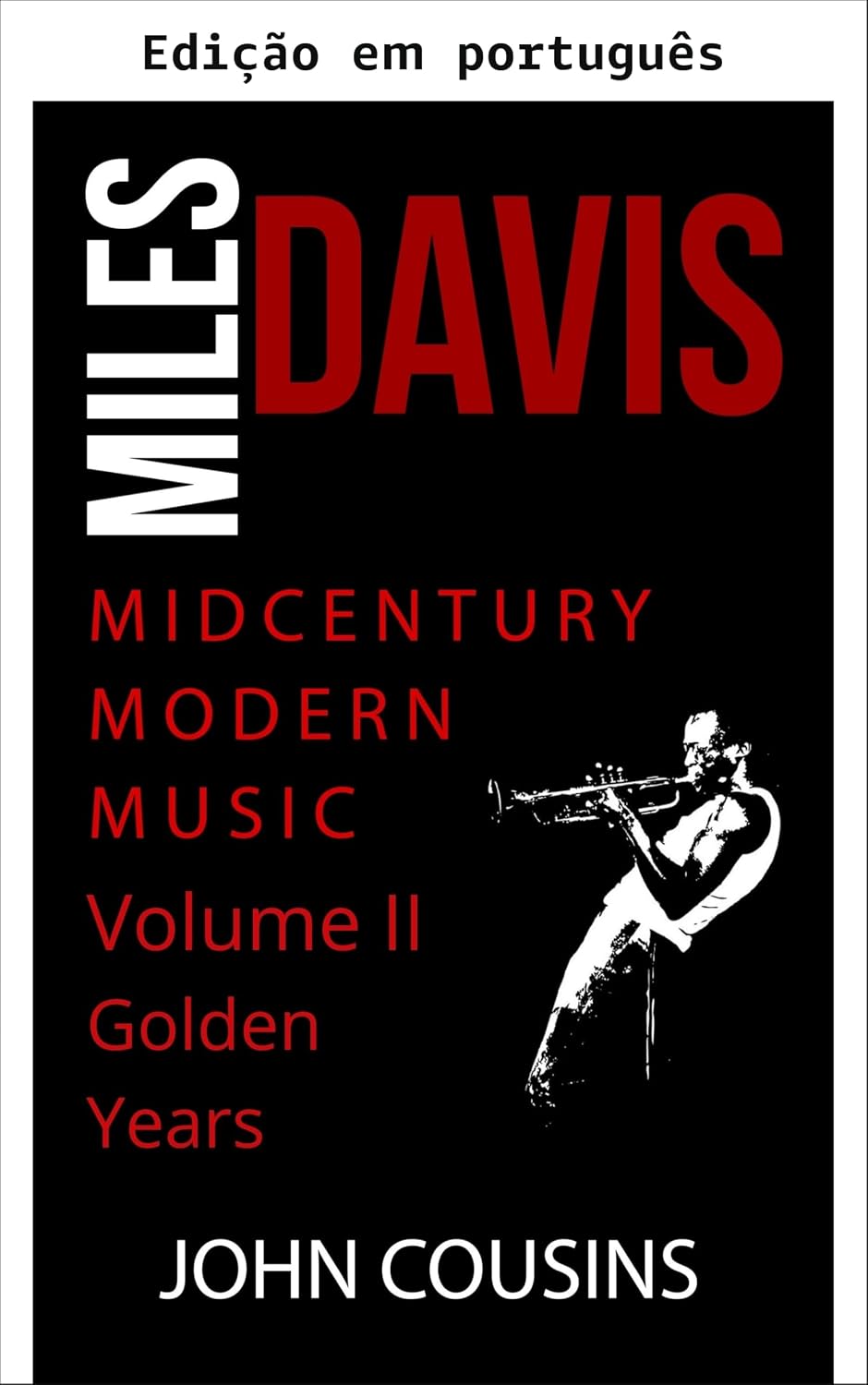 Miles Davis e a música moderna de meados do século baixar livro de graça
