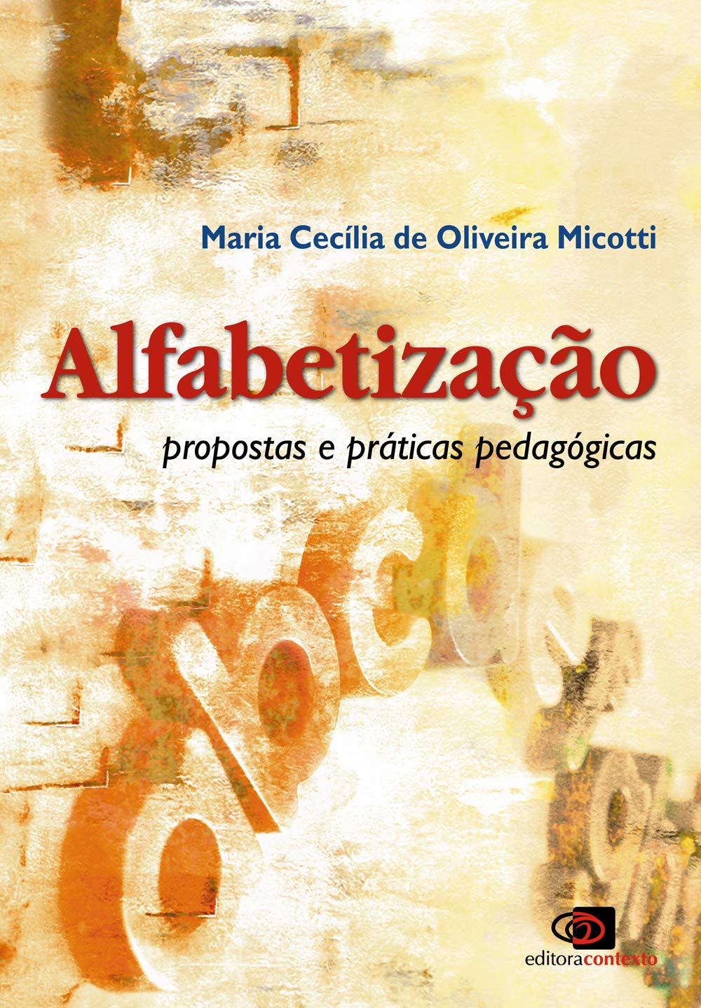 Alfabetização: Propostas e práticas pedagógicas baixar livro de graça
