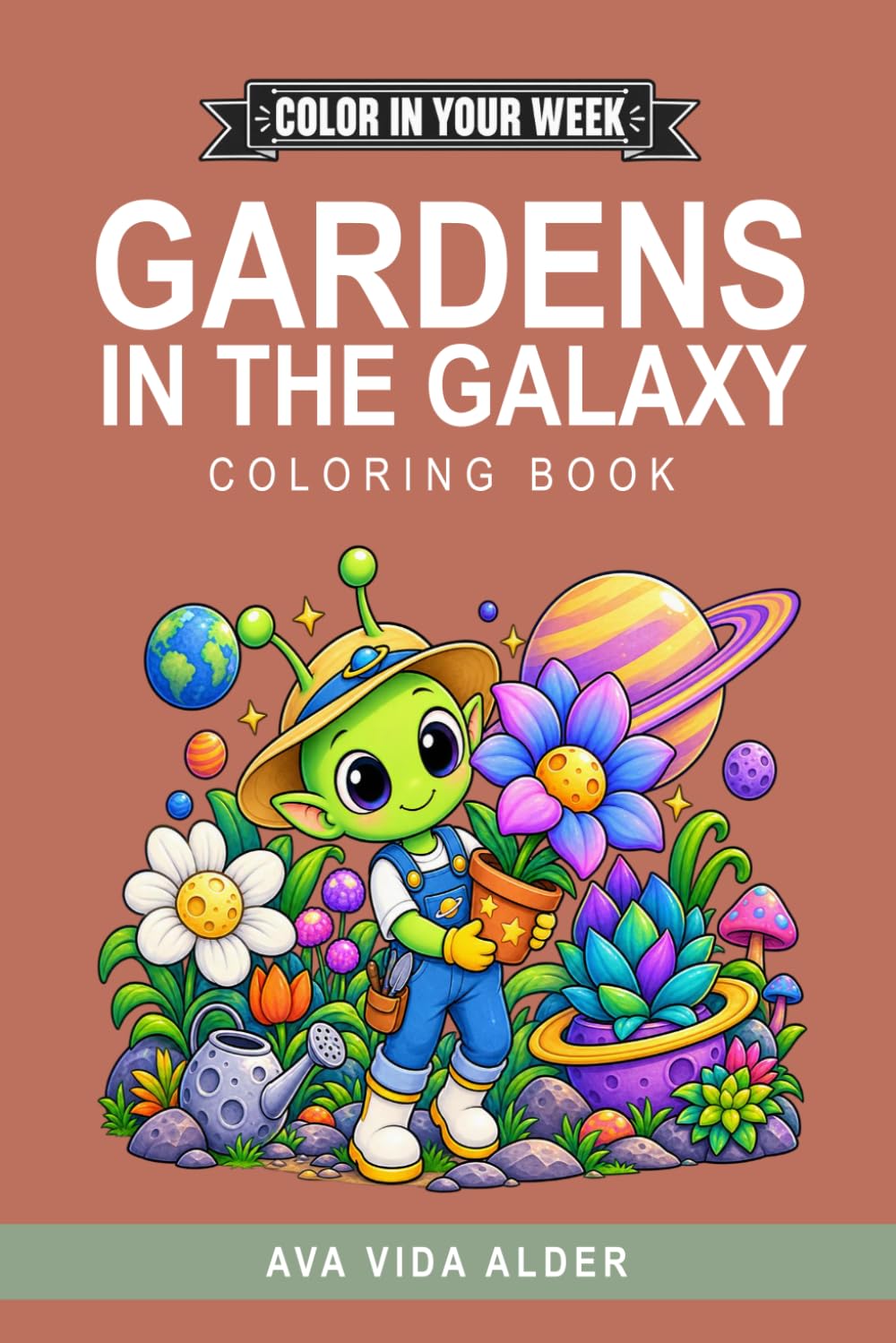 COLOR IN YOUR WEEK - GARDENS IN THE GALAXY baixar o livro de graça