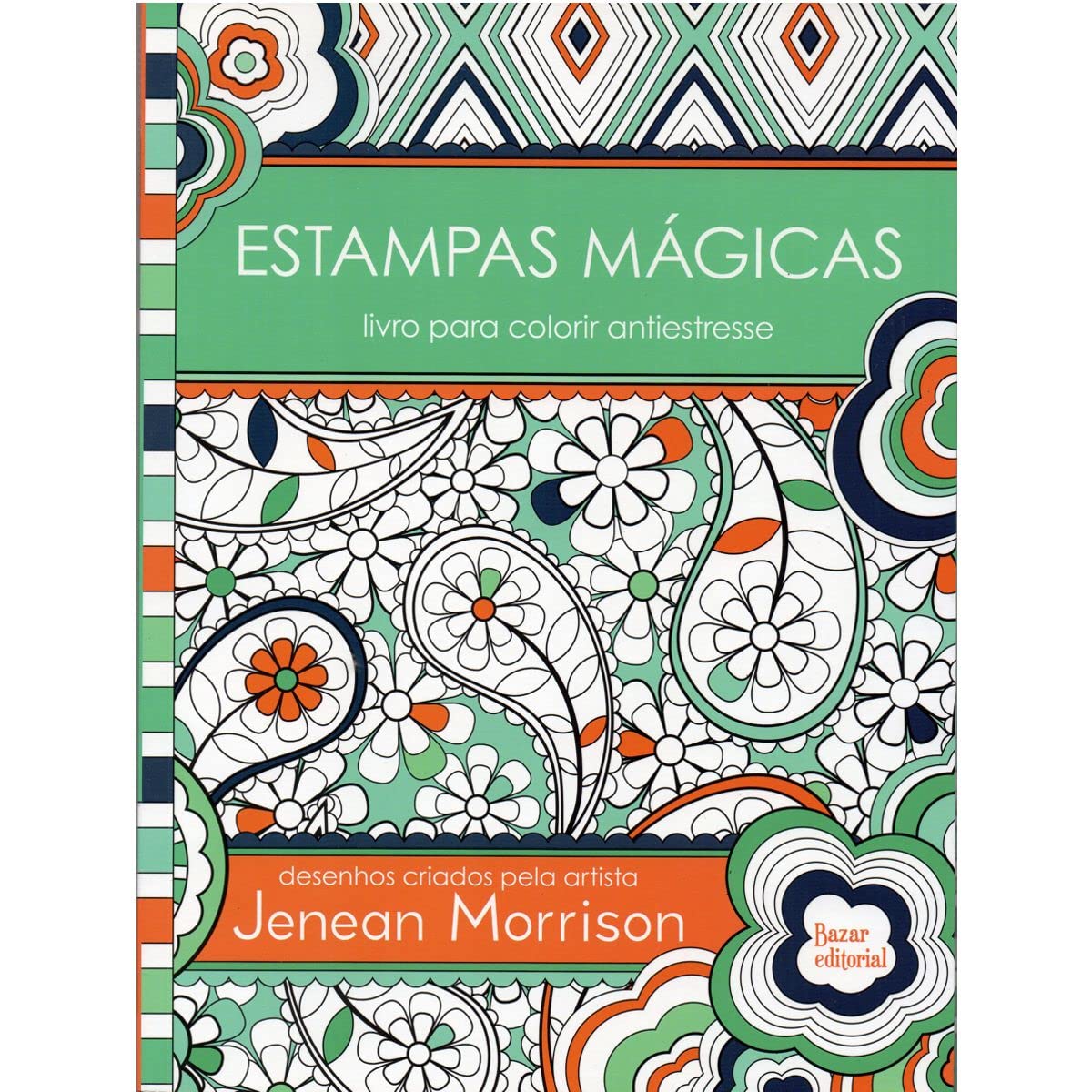 Estampas Mágicas: Livro para colorir antiestresse baixar livro de graça