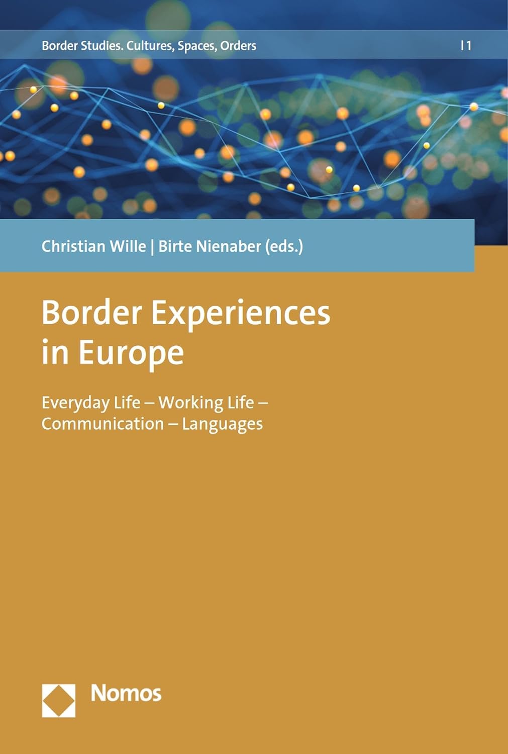 Border Experiences in Europe: Everyday Life - Working Life - Communication - Languages (Border Studies. Cultures, Spaces, Orders Book 1) (English Edition) baixar o livro de graça