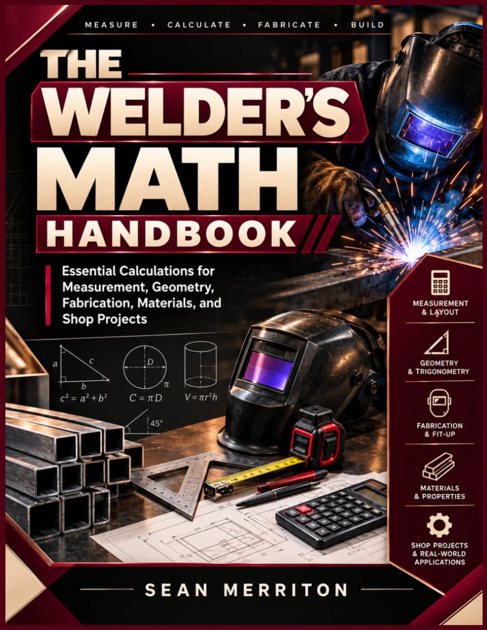 ler totalmente THE WELDER’S MATH HANDBOOK: Essential Calculations for Measurement, Geometry, Fabrication, Materials, and Shop Projects