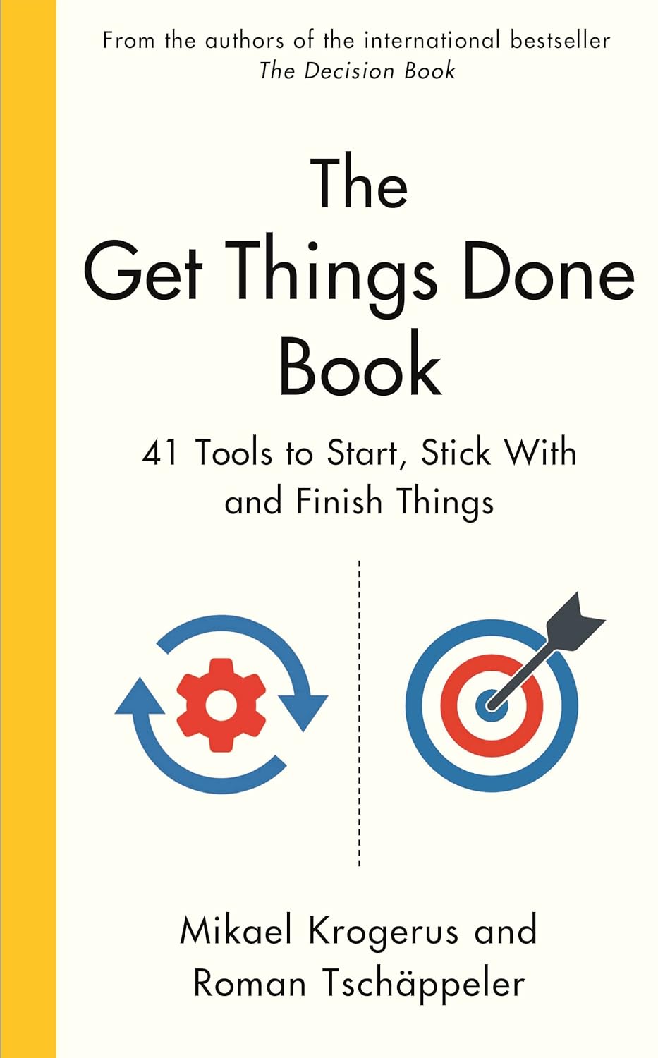 ler totalmente The Get Things Done Book: 41 Tools to Start, Stick With and Finish Things (English Edition)