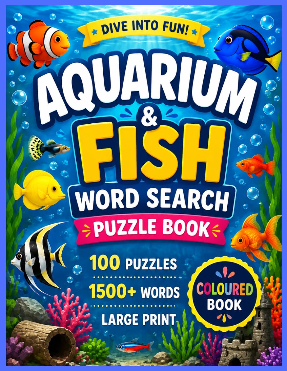 capítulo por capítulo baixar Aquarium & Fish Word Search Puzzle Book: 100 Large Print Puzzles with 1,500+ Aquarium Fish, Tropical Fish, Ocean Animals and Underwater Words for Kids, Teens, Adults and Seniors – Full Colour