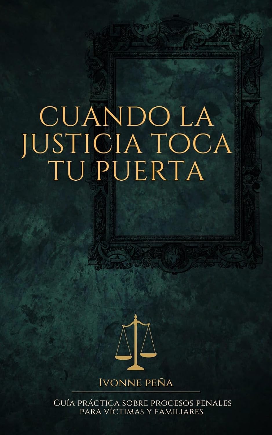 ler totalmente Cuando la justicia toca tu puerta: Guía práctica sobre procesos penales para víctimas y familiares (Spanish Edition)