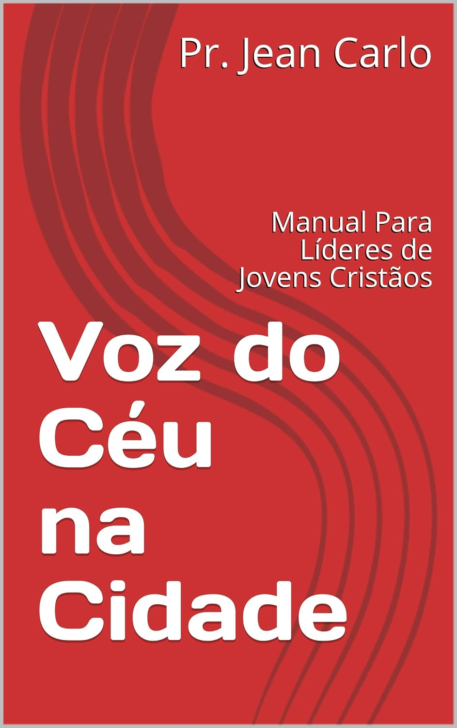 ler totalmente Voz do Céu na Cidade: Manual Para Líderes de Jovens Cristãos (1)