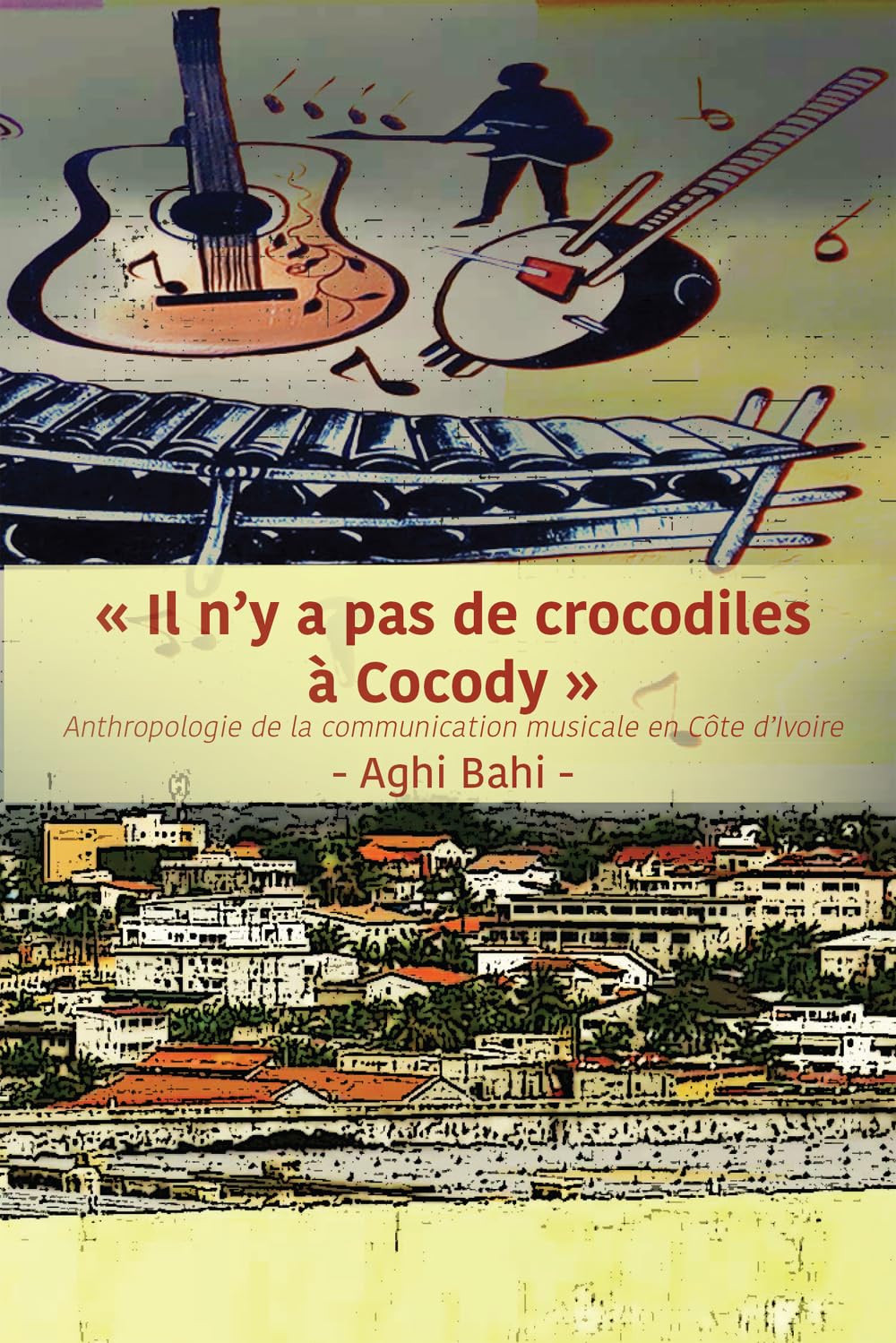 ler totalmente Bahi: Il n'y a pas de crocodiles à Cocody: Ant (French Edition)