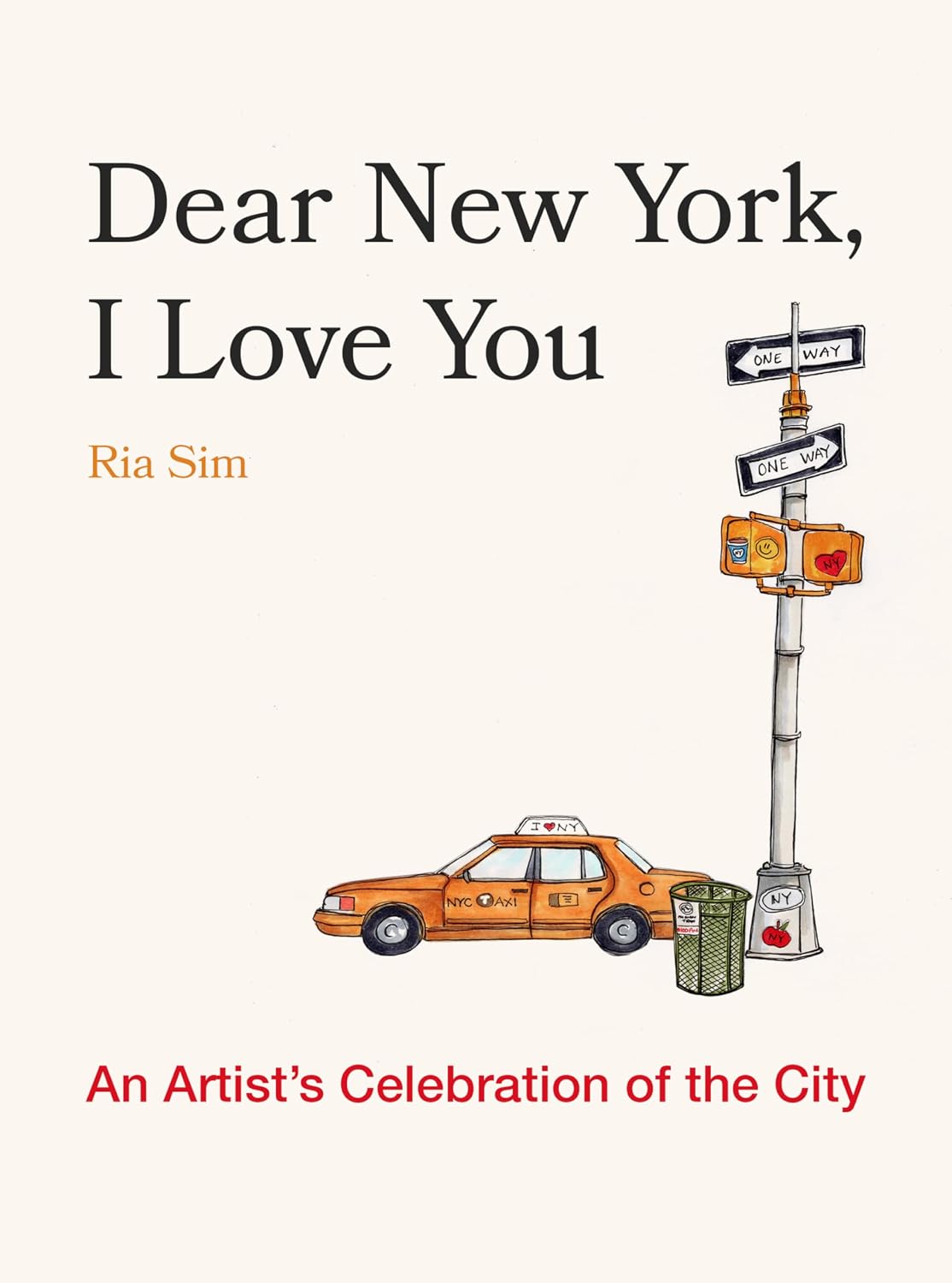 ler totalmente Dear New York, I Love You: An Artist's Celebration of the City