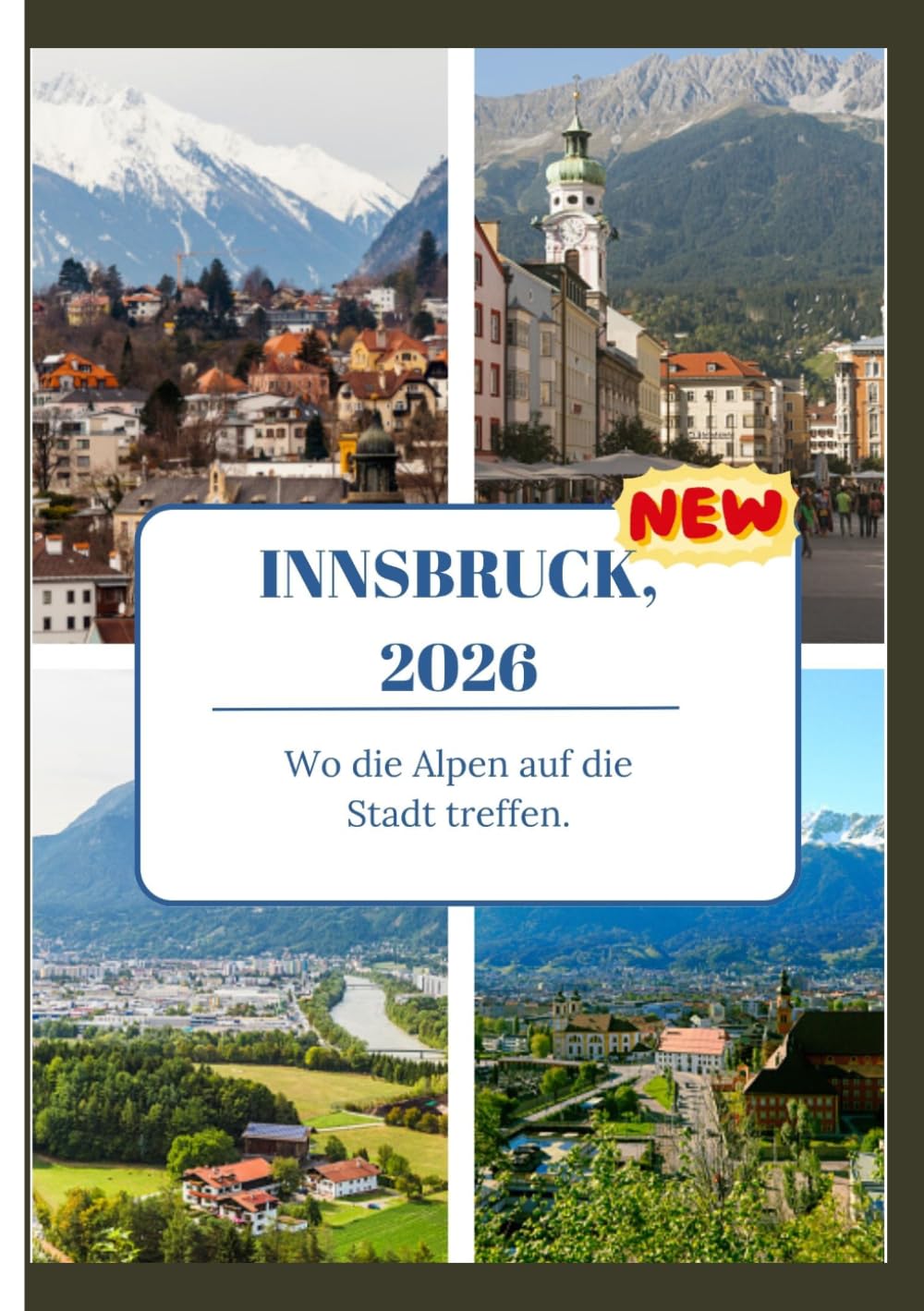 ler totalmente INNSBRUCK REISEFÜHRER 2026: Wo die Alpen auf die Stadt treffen. (German Edition)