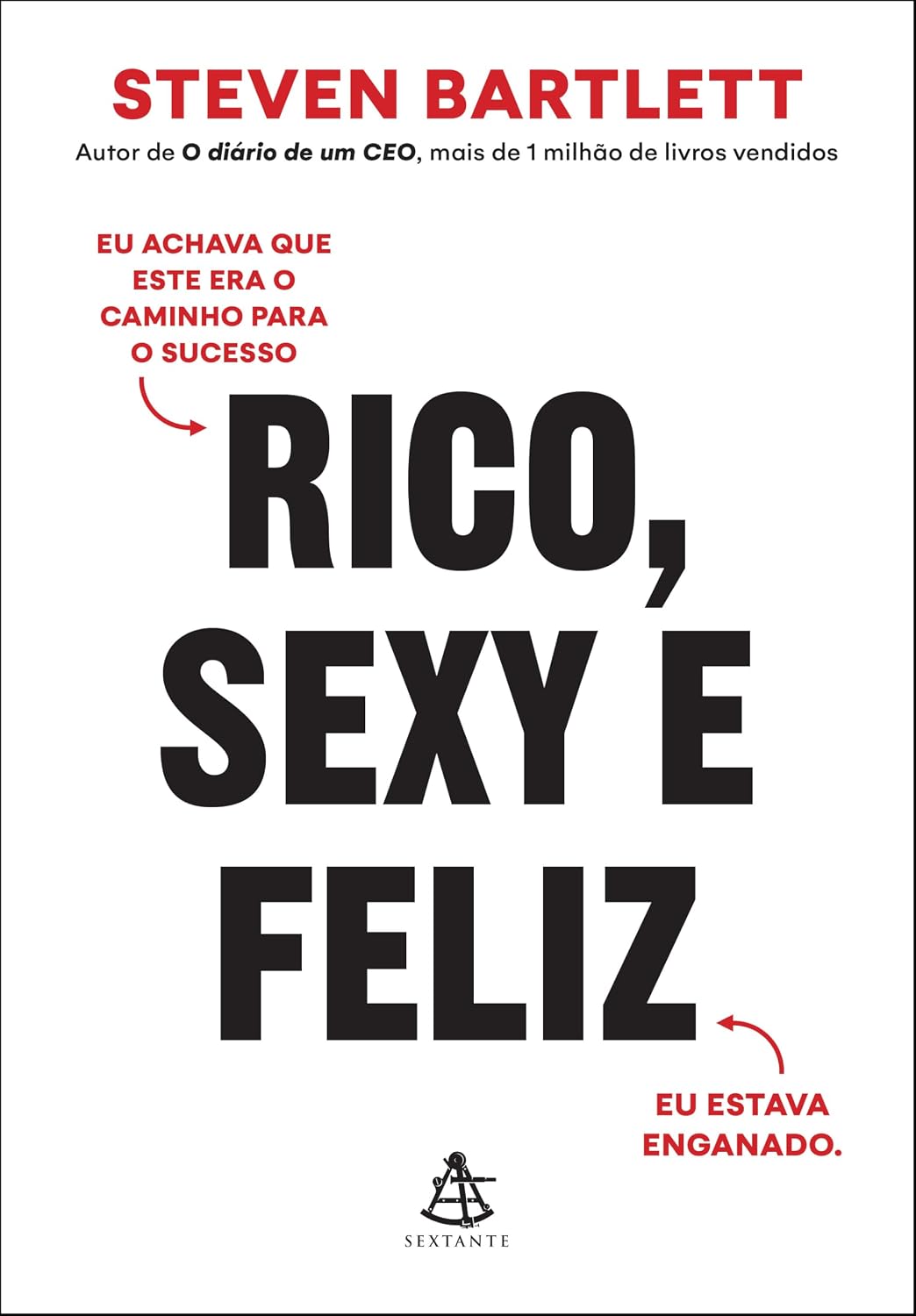 capítulo por capítulo baixar Rico, sexy e feliz: Eu achava que este era o caminho para o sucesso. Eu estava enganado.