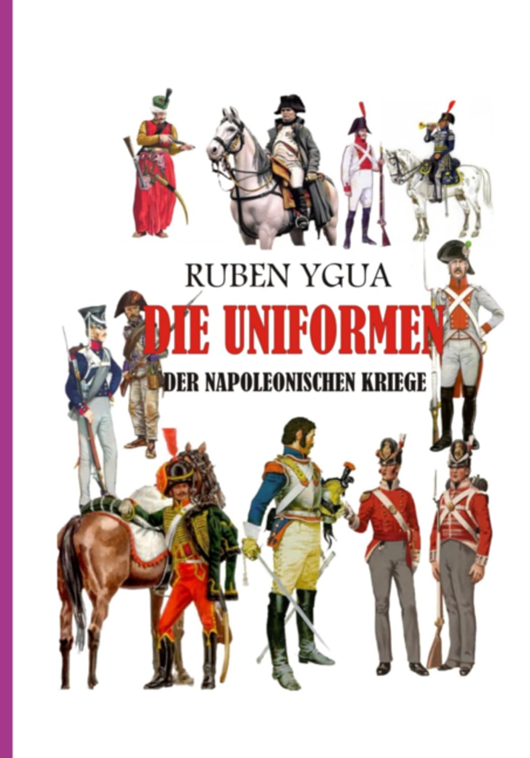 Uniformen Der Napoleonischen Kriege (German Edition) baixar livro de graça
