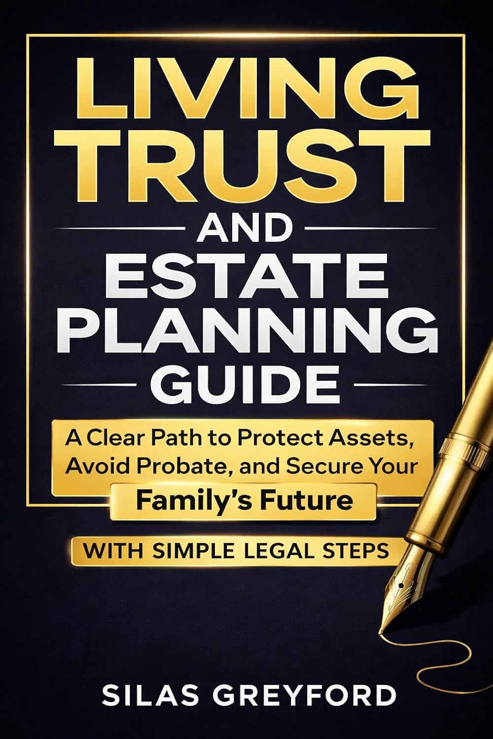 Living Trust and Estate Planning Guide: A Clear Path to Protect Assets, Avoid Probate, and Secure Your Family’s Future with Simple Legal Steps (English Edition) baixar o livro de graça