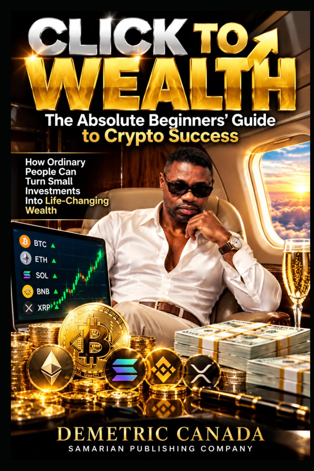 Click to Wealth: The Absolute Beginners' Guide to Crypto Success baixar o livro de graça