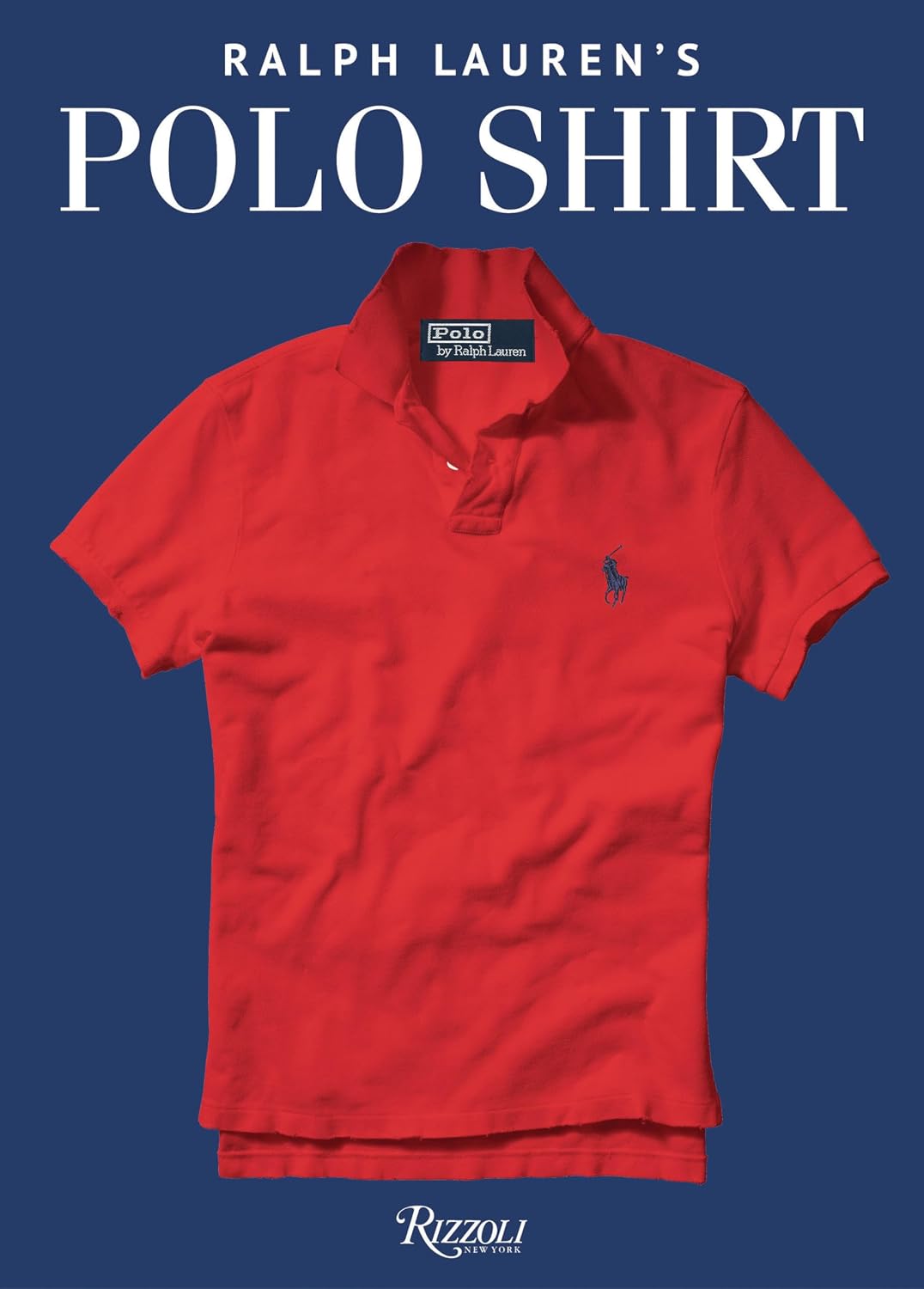 ler totalmente Ralph Lauren's Polo Shirt: A Ralph Lauren Book