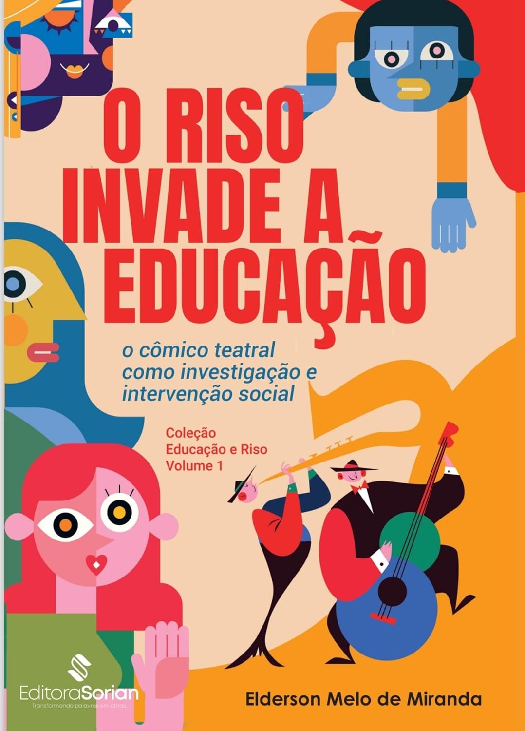 O Riso Invade a Educação: o cômico teatral como investigação e intervenção social baixar livro de graça