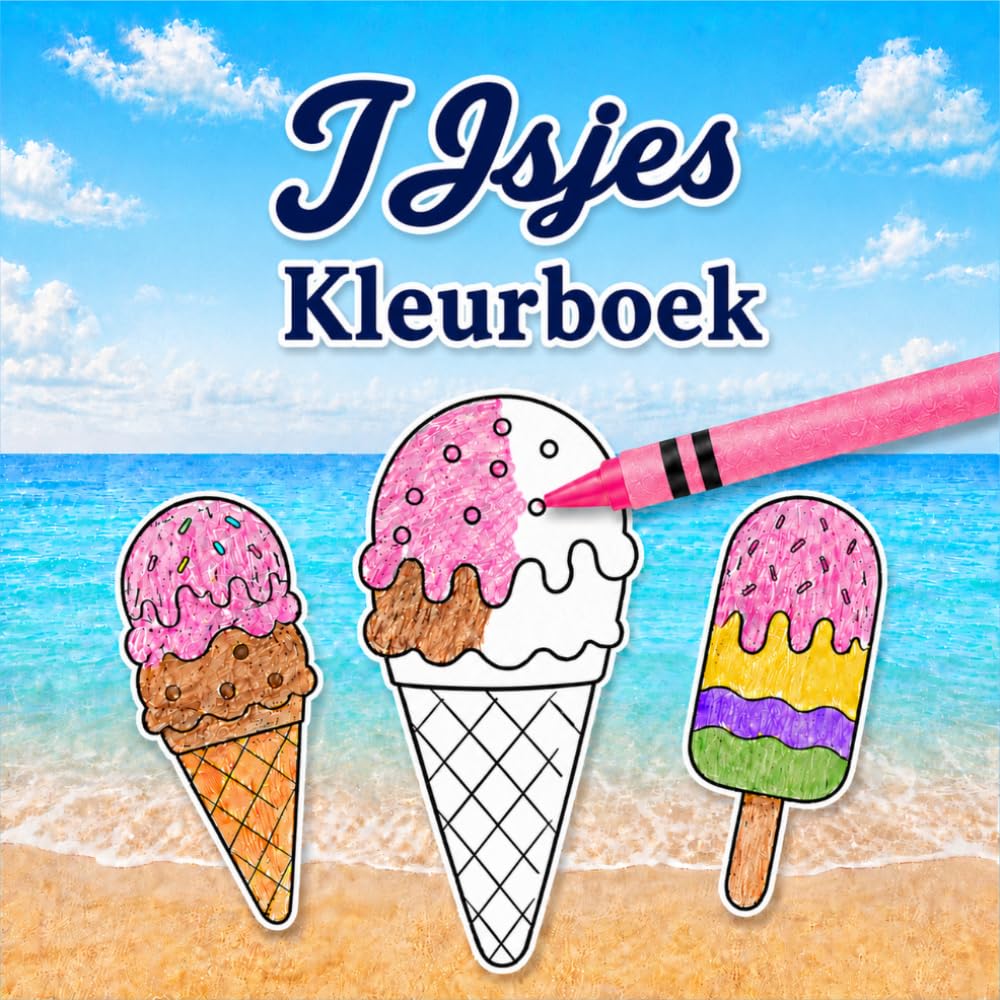 IJsjes Kleurboek: 30 Eenvoudige Kleurplaten met Hoorntjes, Bolletjes IJs en Waterijsjes voor Kinderen, Tieners en Volwassenen (Dutch Edition) baixar o livro de graça