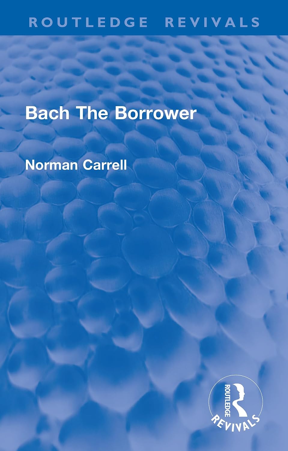 ler totalmente Bach The Borrower (Routledge Revivals) (English Edition)