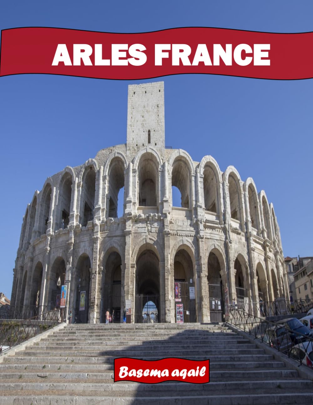capítulo por capítulo baixar ARLES FRANCE: A Premium Visual Journey for Travel and Photography Lovers