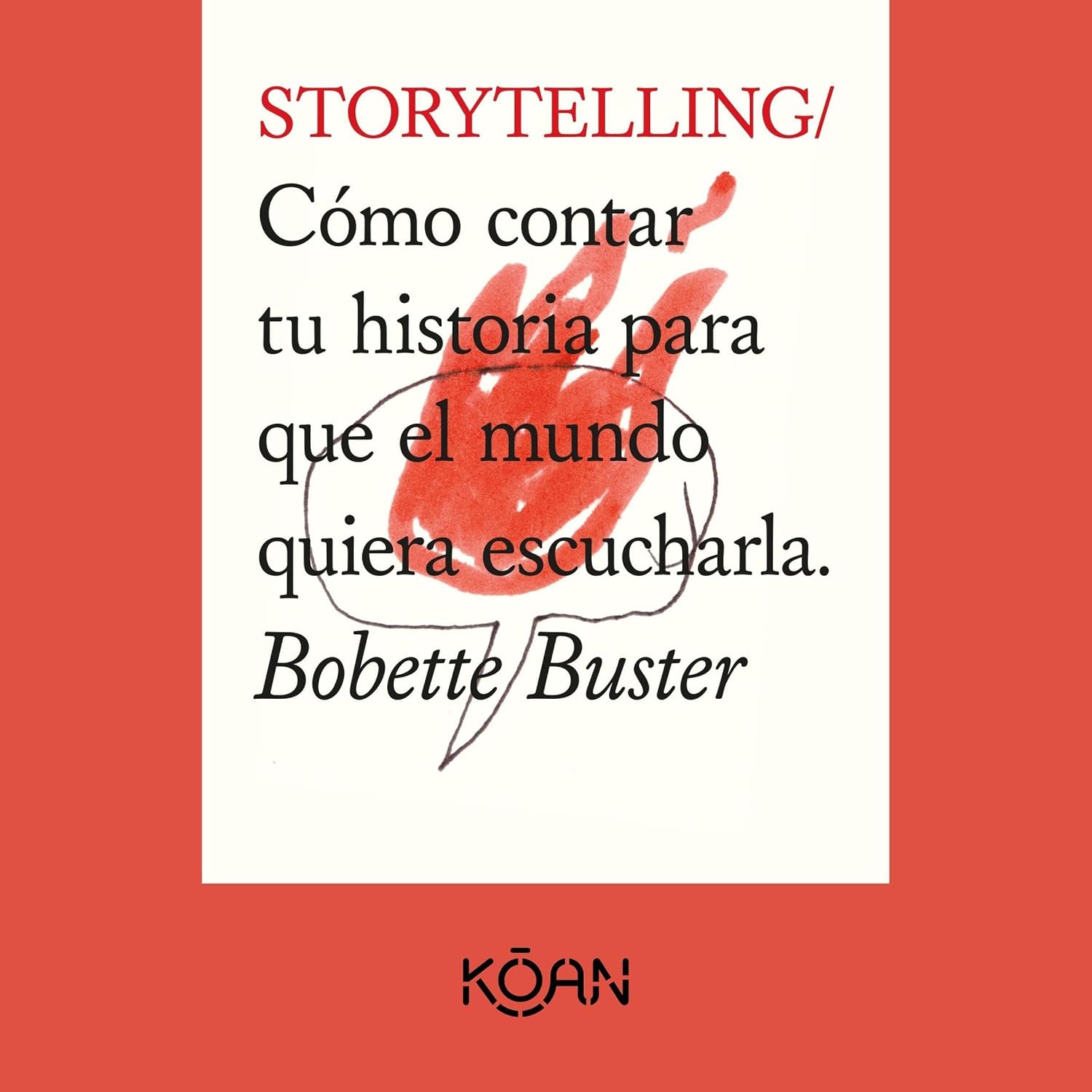 Storytelling. Cómo contar tu historia para que el mundo quiera escucharla (Completo) baixar livro de graça