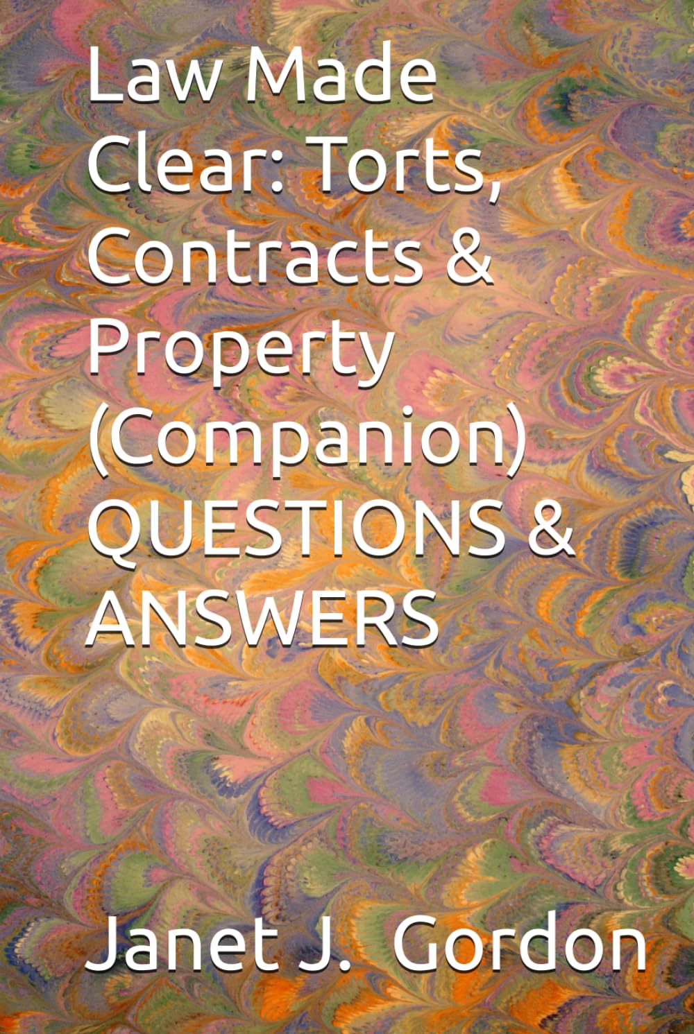 Law Made Clear: Torts, Contracts & Property (Companion) QUESTIONS & ANSWERS baixar livro de graça