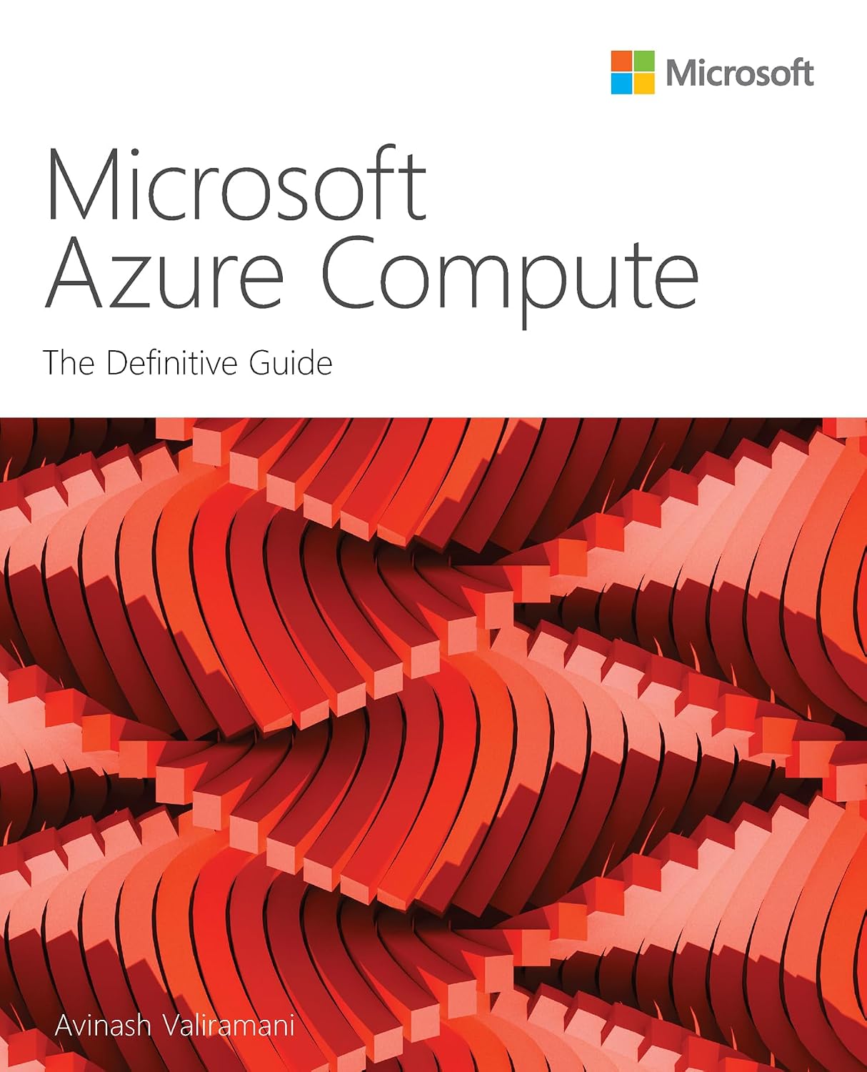 Microsoft Azure Compute: The Definitive Guide (IT Best Practices - Microsoft Press) (English Edition)